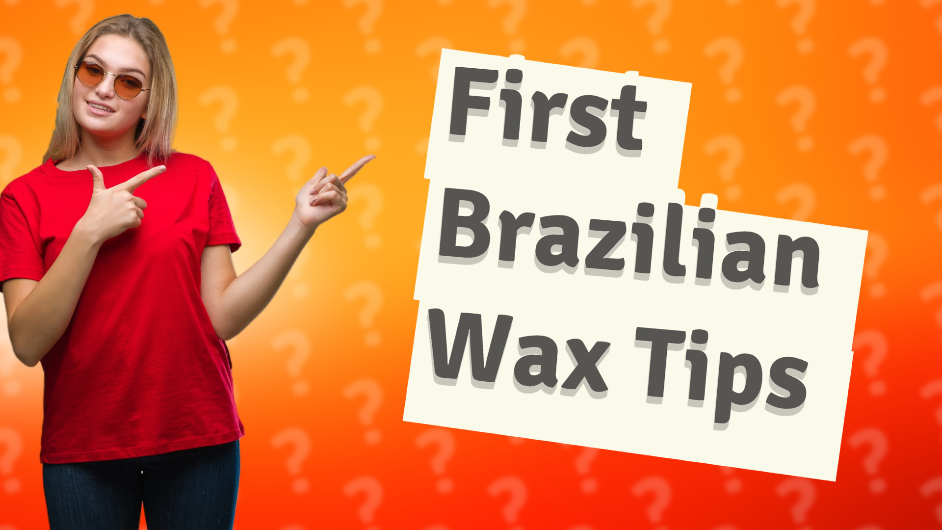 First Brazilian Wax Tips