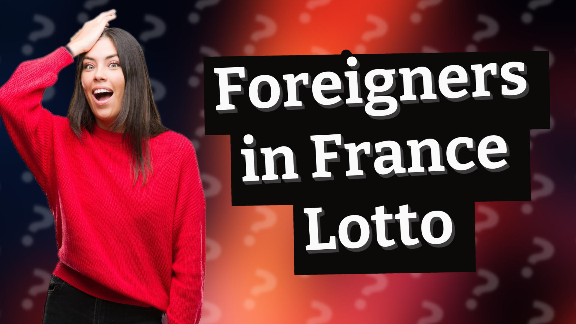 Foreigners in France Lotto