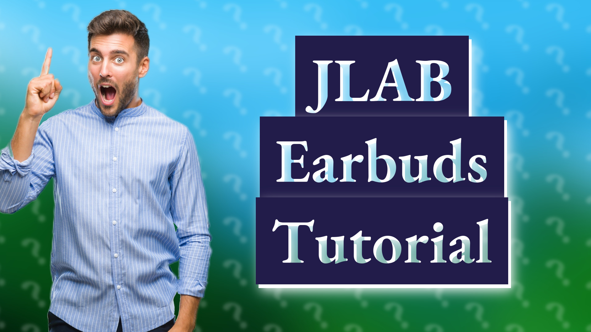 JLAB Earbuds Tutorial