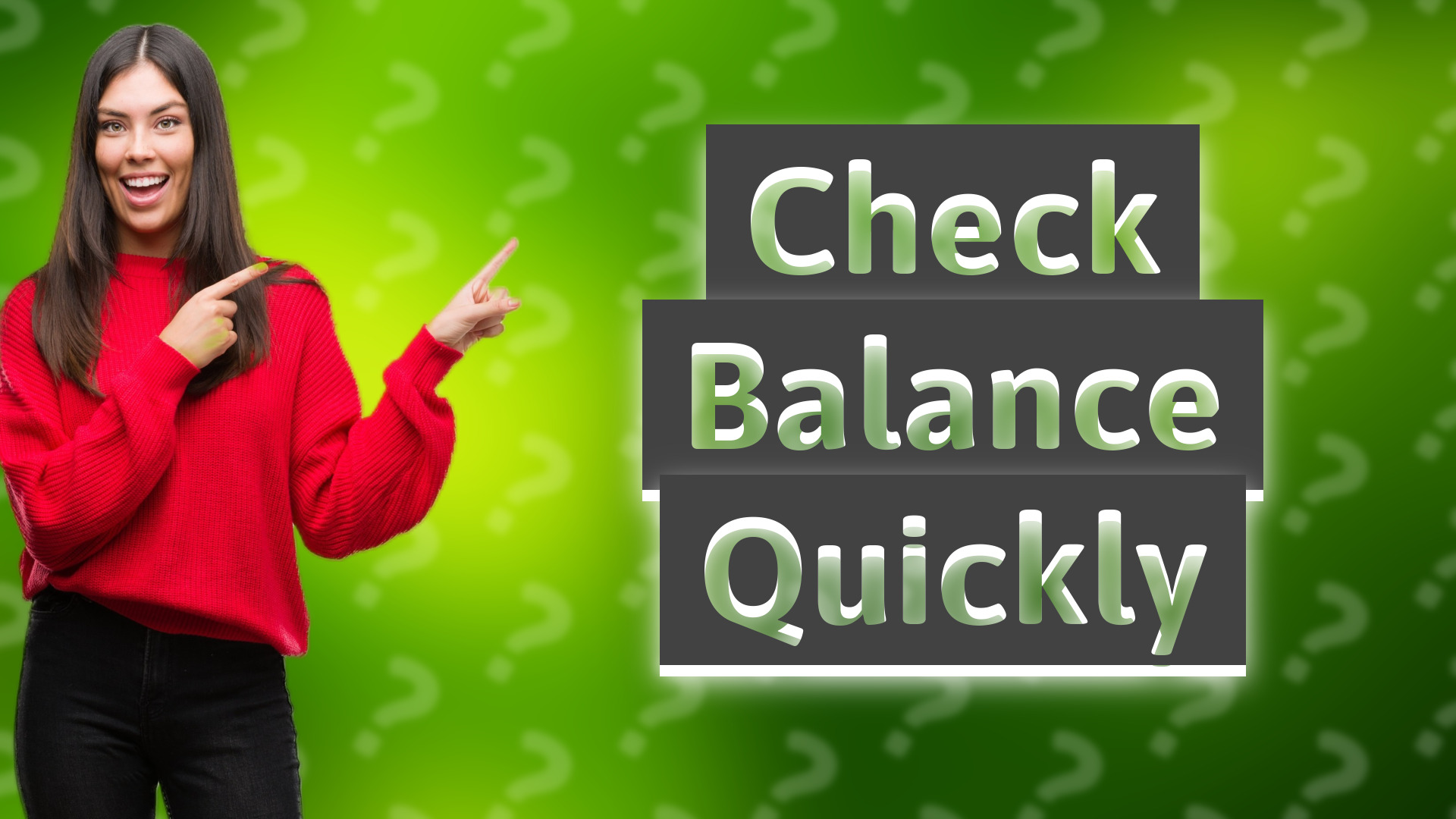 Check Balance Quickly