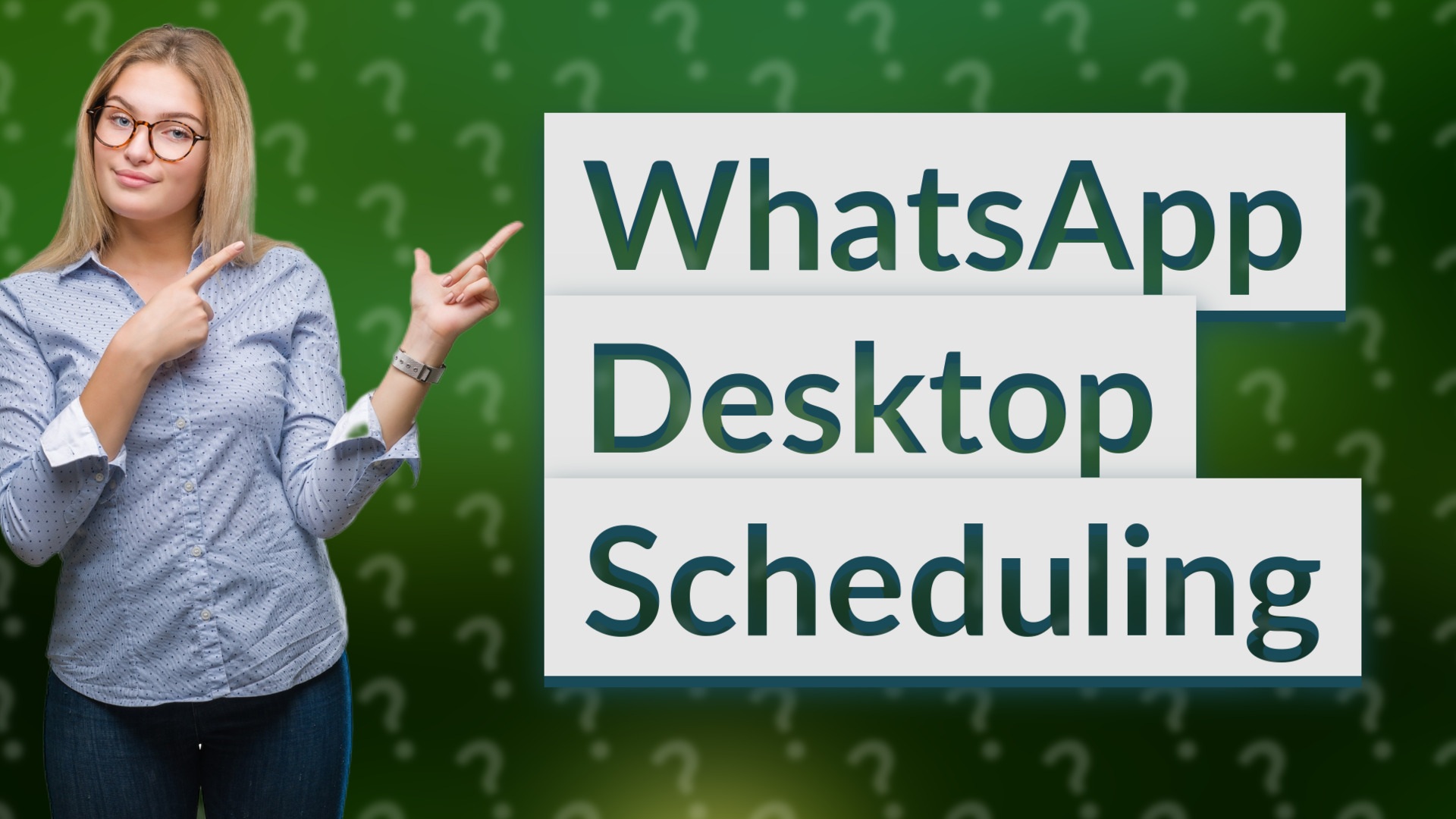 WhatsApp Desktop Scheduling