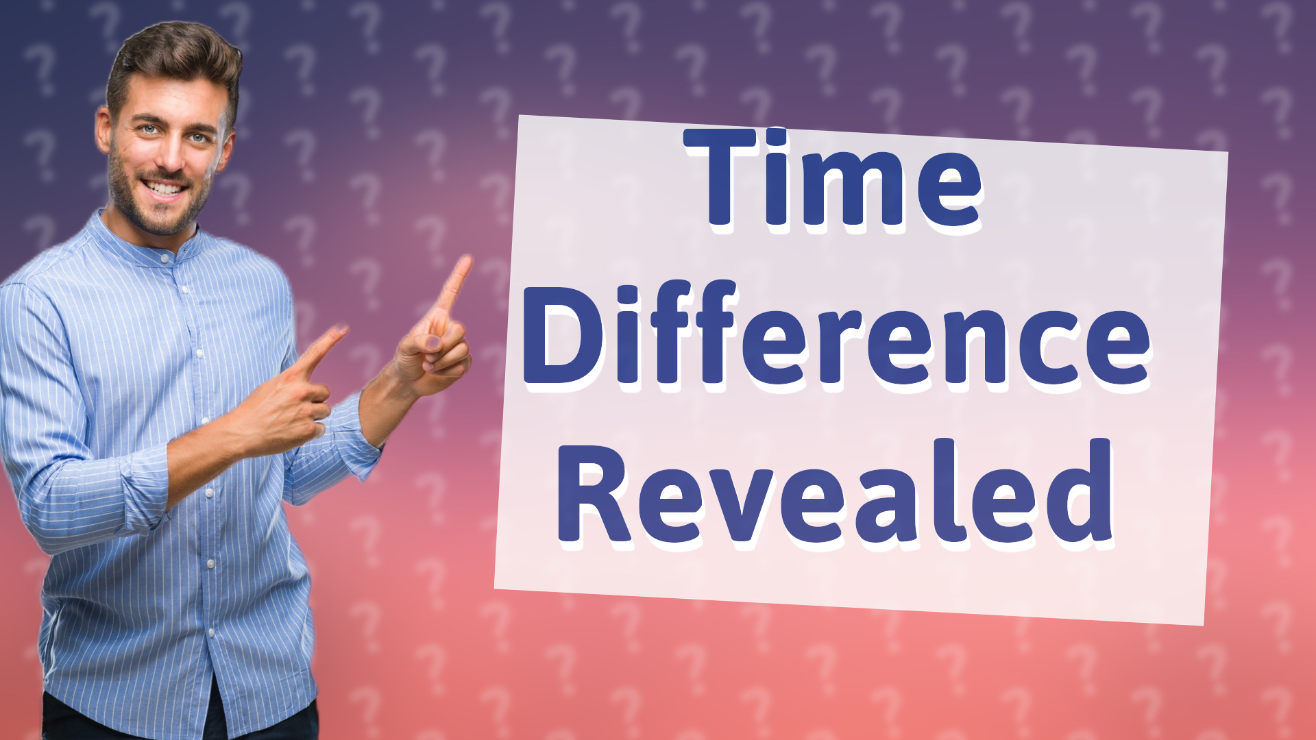 Time Difference Revealed