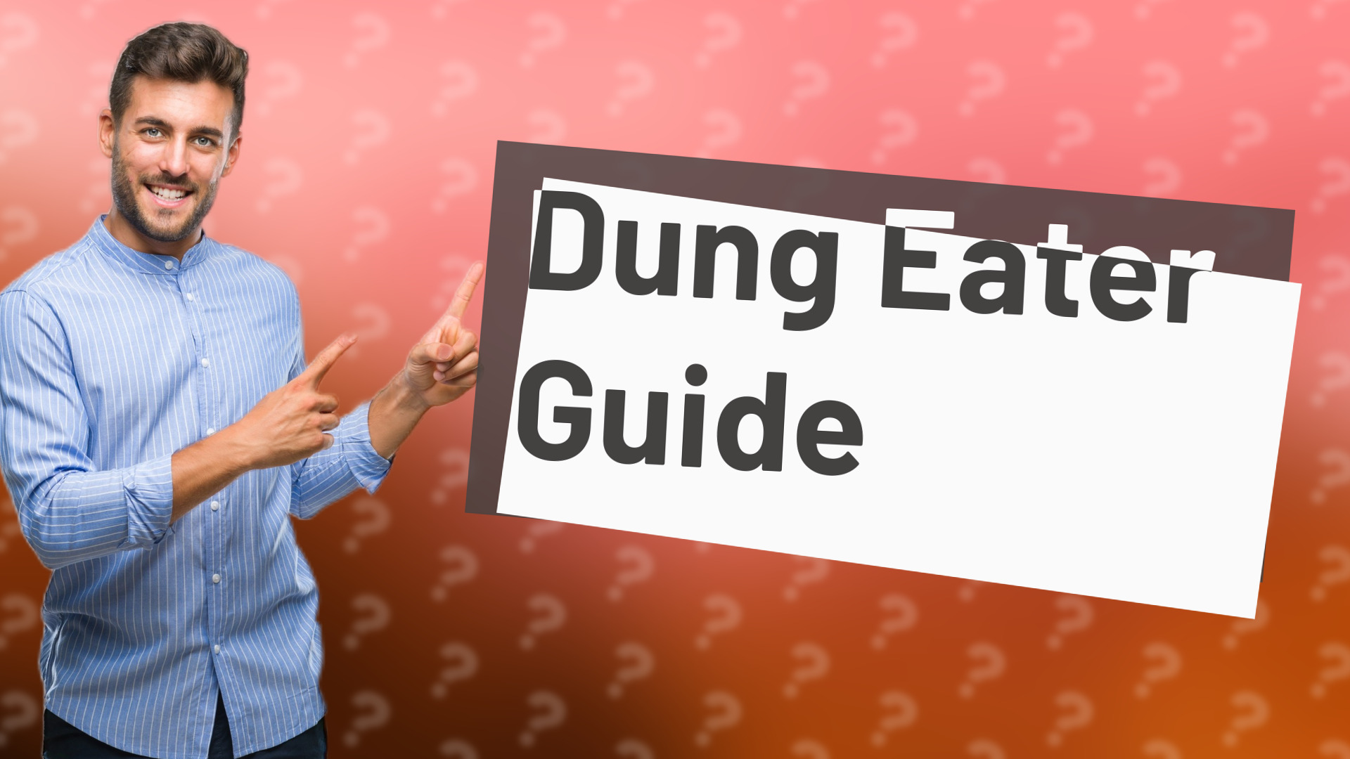 Dung Eater Guide