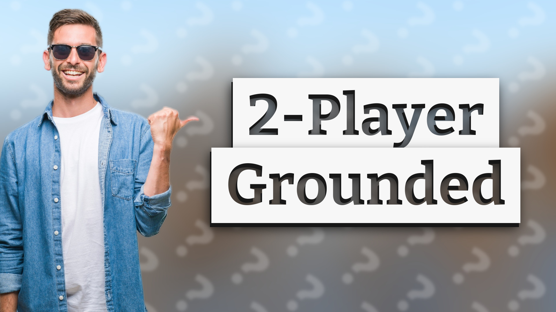 2-Player Grounded