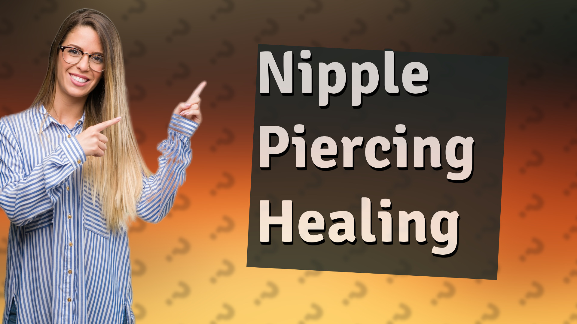 Nipple Piercing Healing