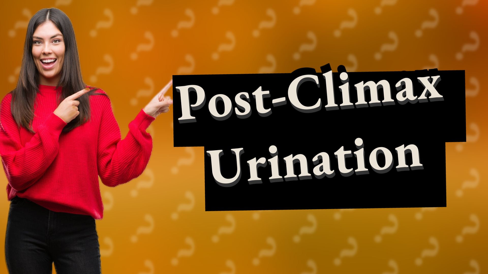 Post-Climax Urination