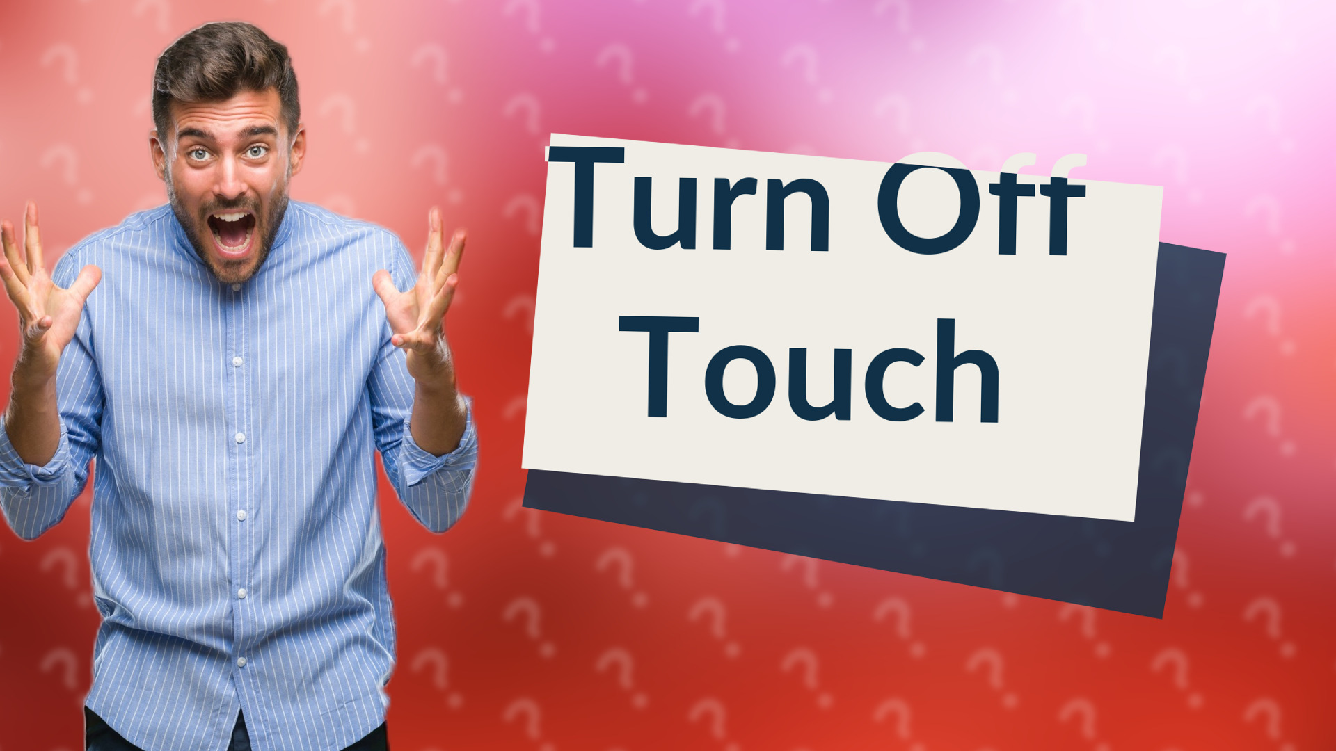 Turn Off Touch