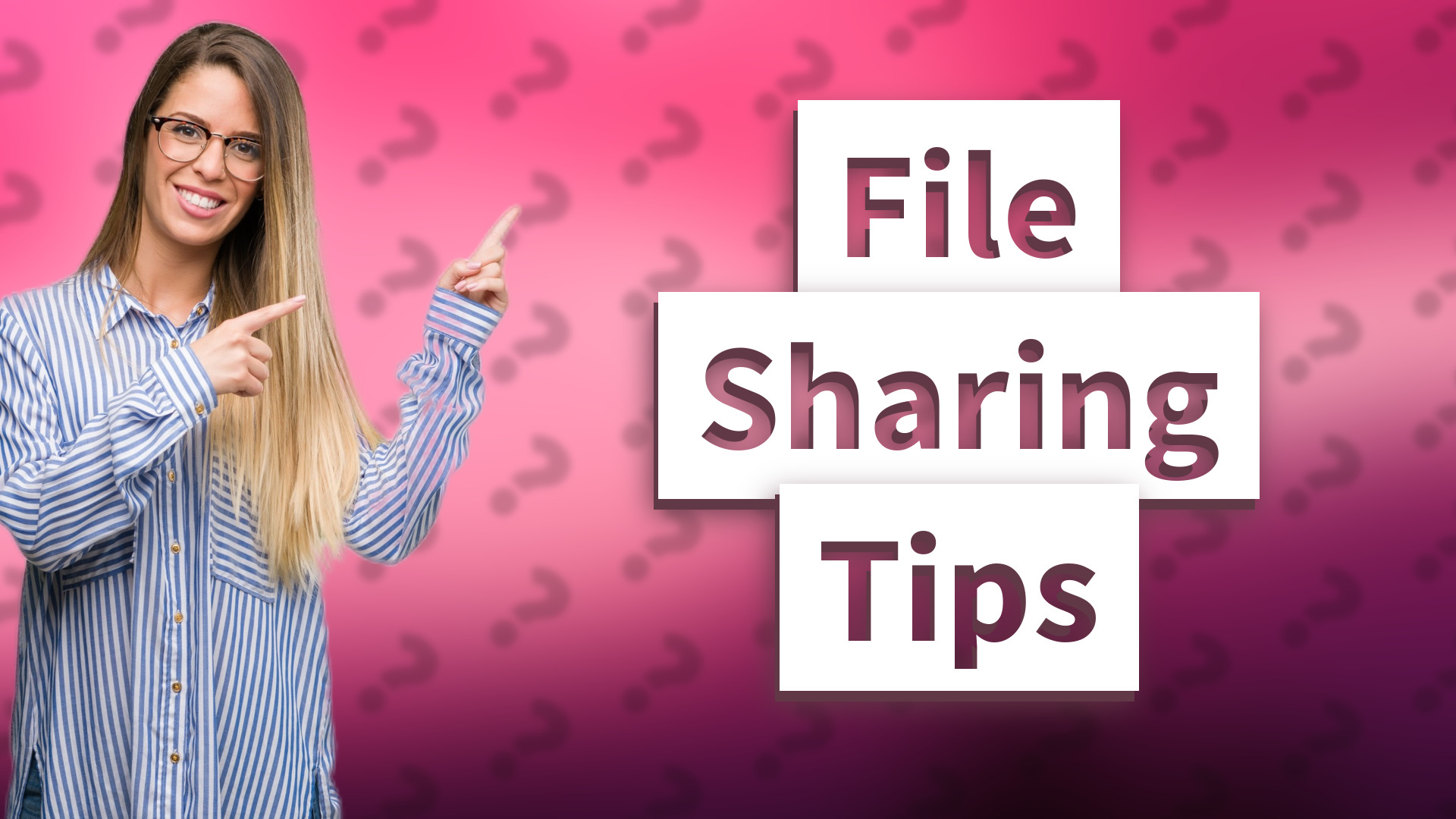 File Sharing Tips