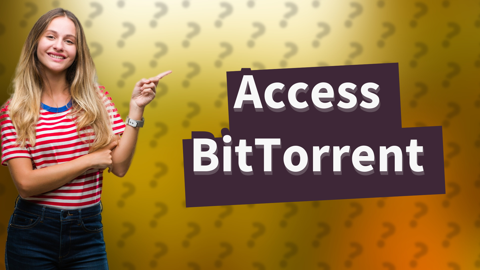 Access BitTorrent