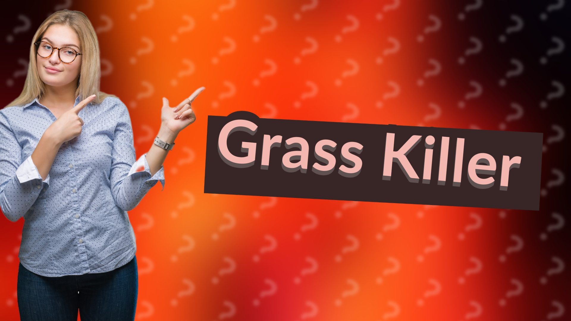 Grass Killer