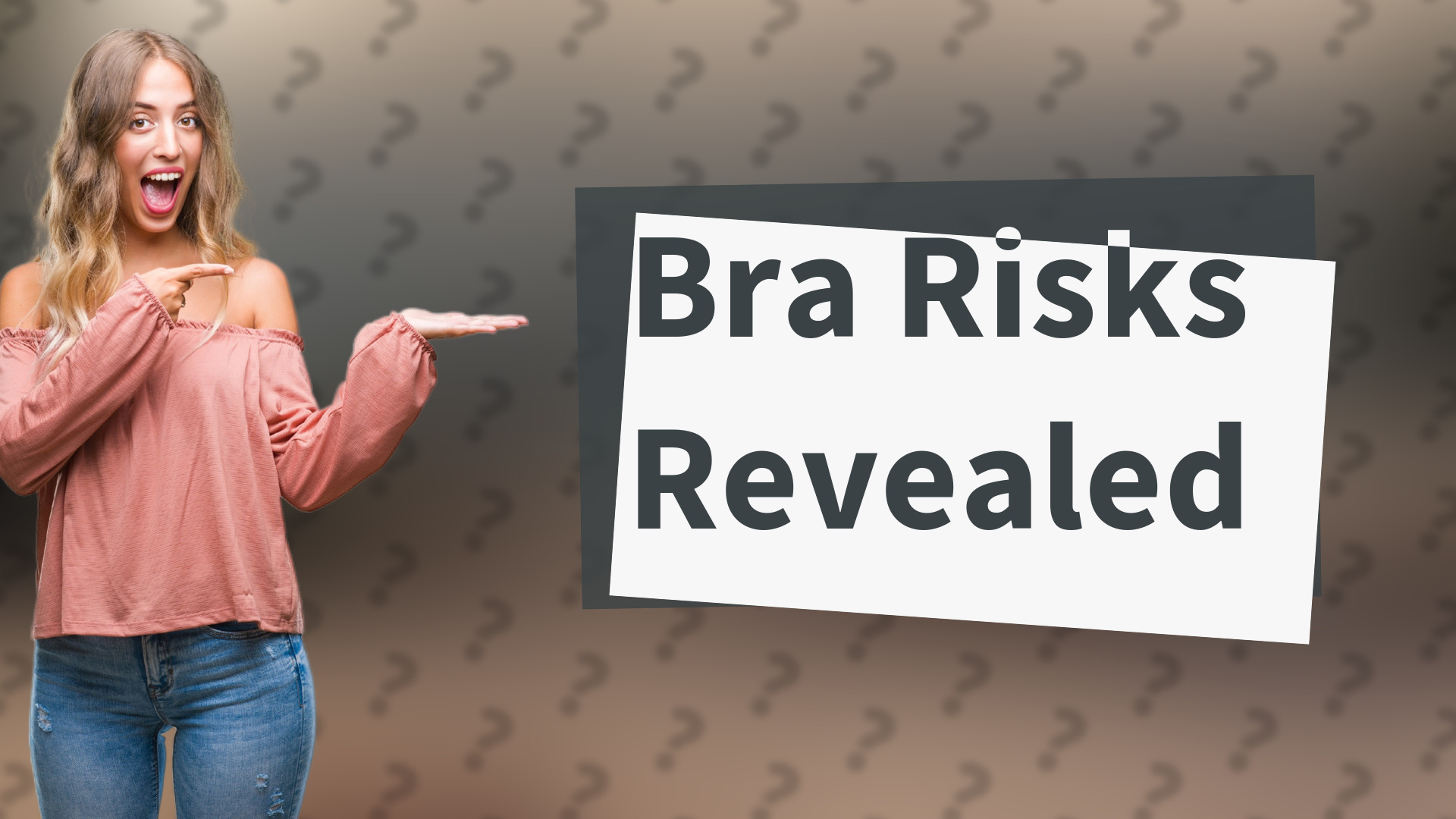 Bra Risks Revealed