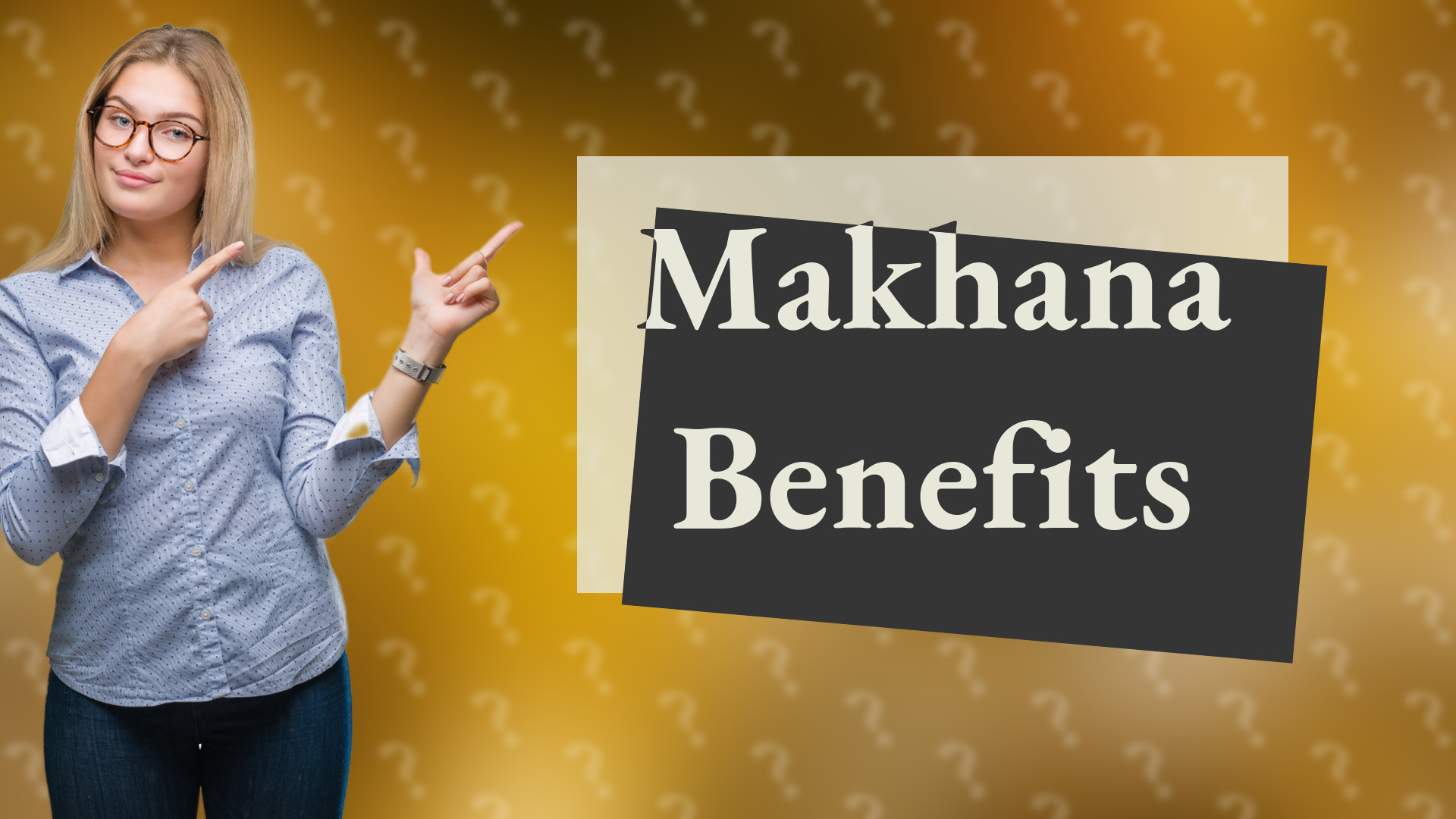 Makhana Benefits