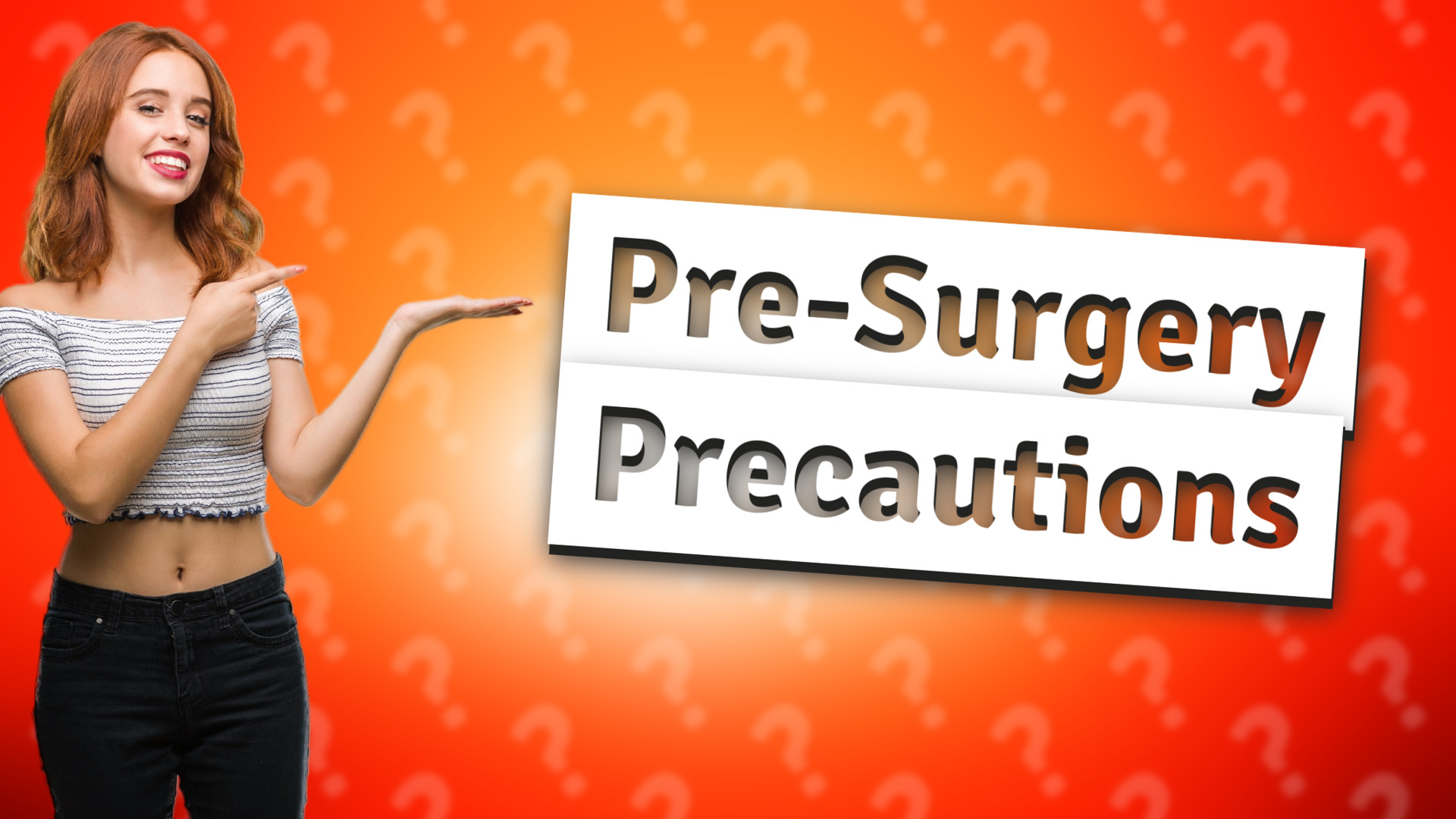 Pre-Surgery Precautions