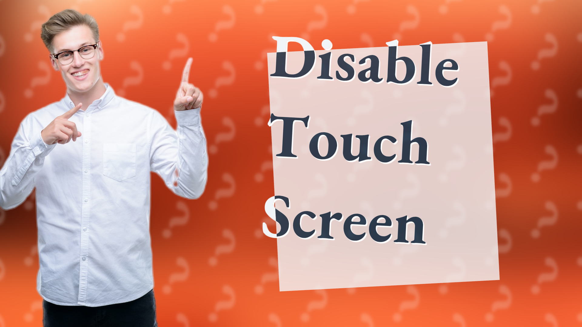 Disable Touch Screen