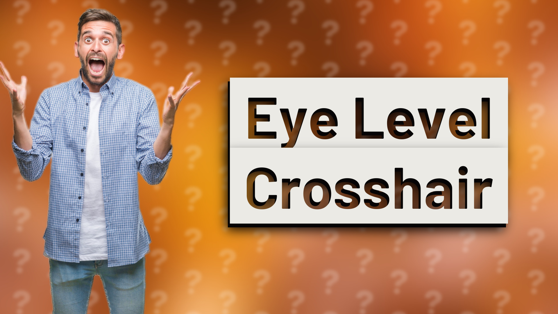 Eye Level Crosshair