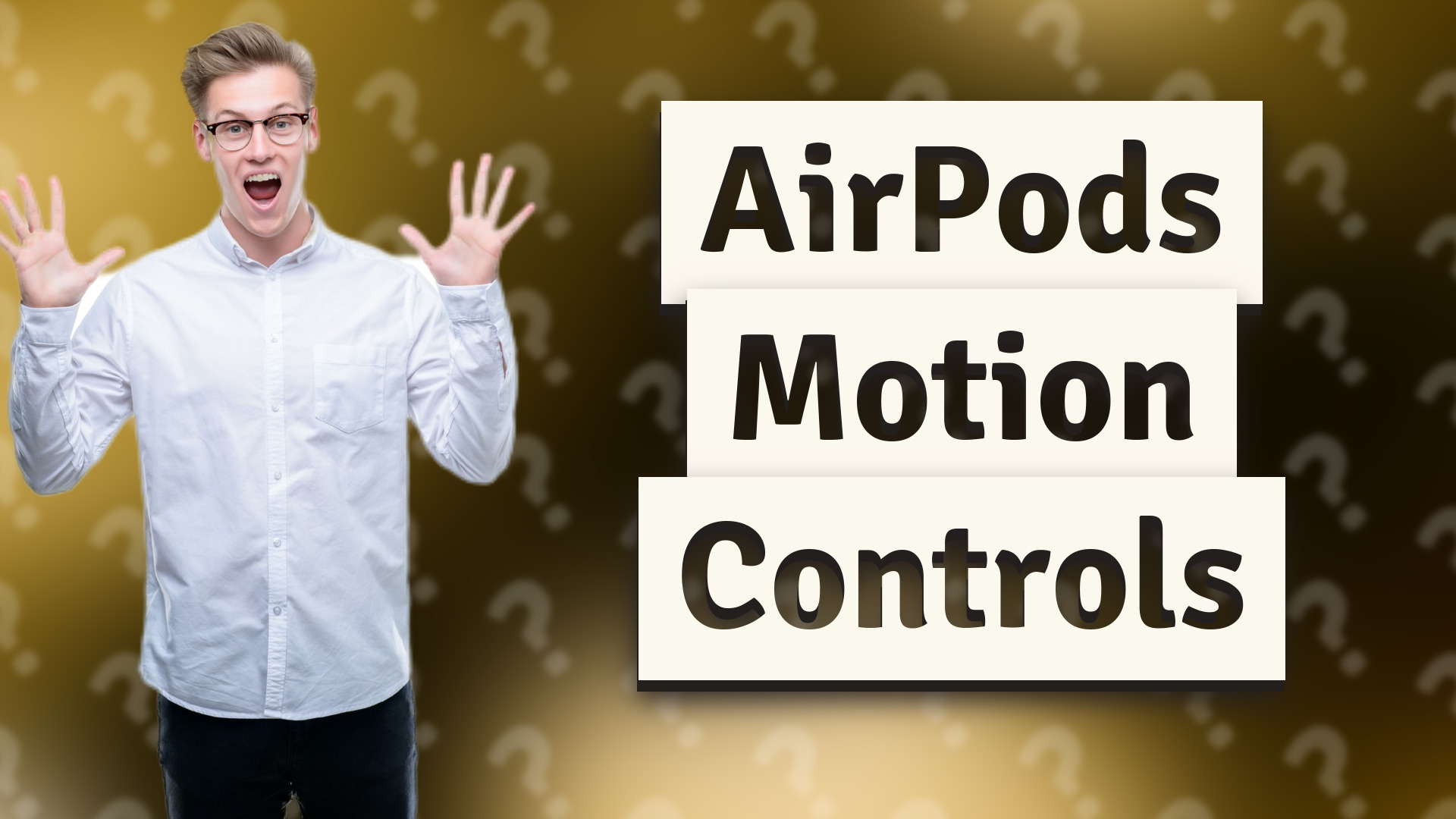 AirPods Motion Controls