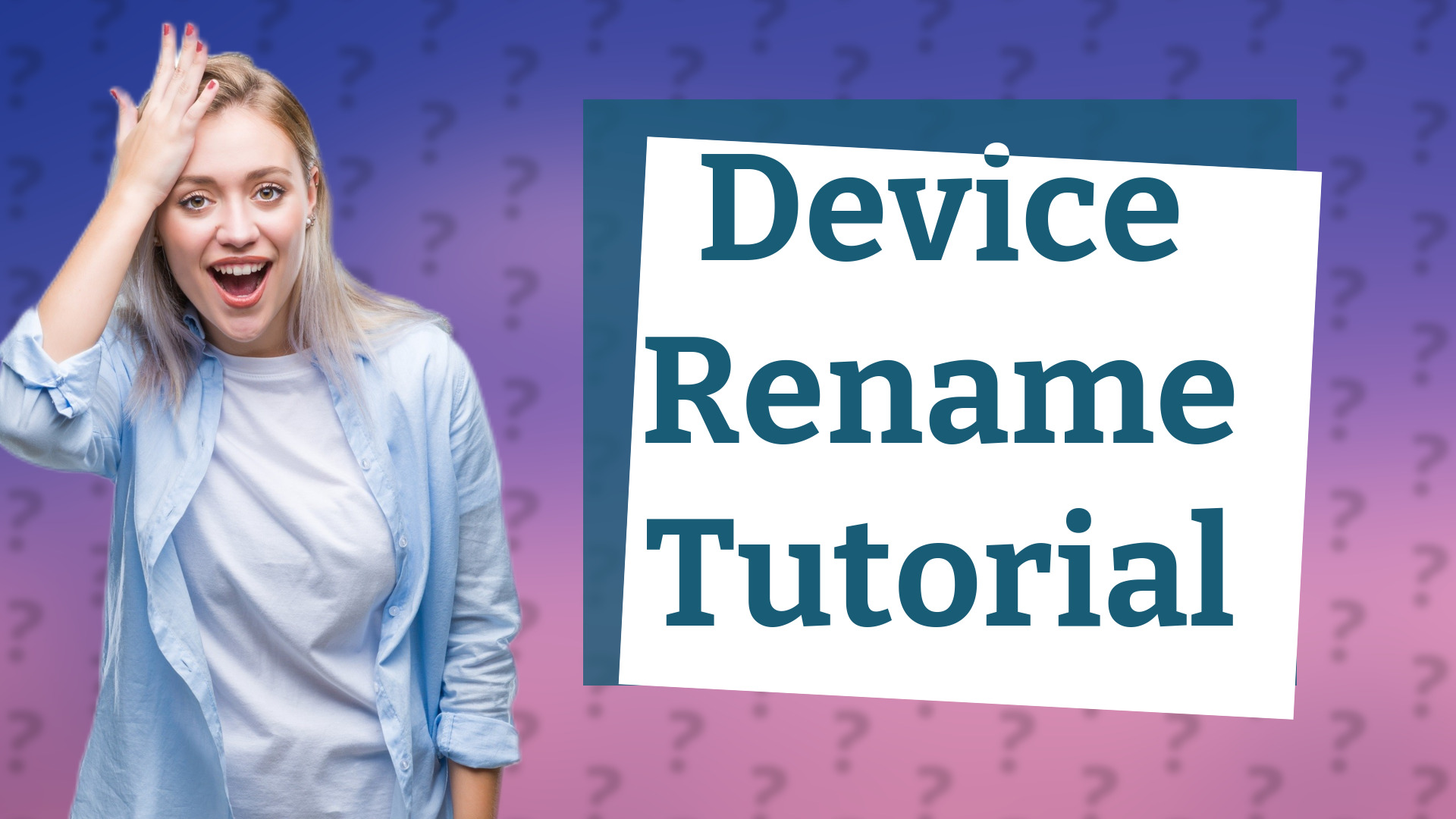 Device Rename Tutorial