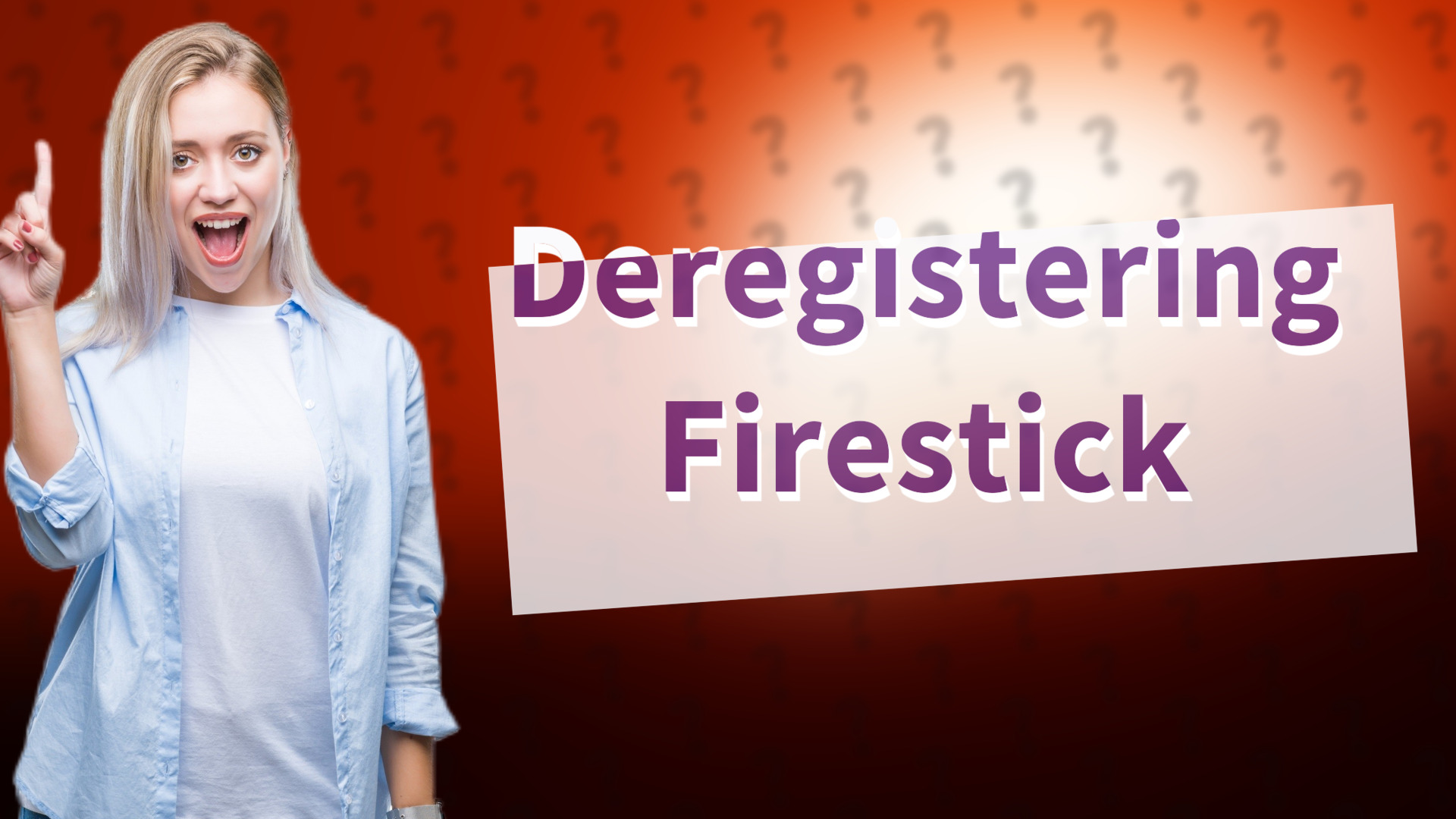 Deregistering Firestick