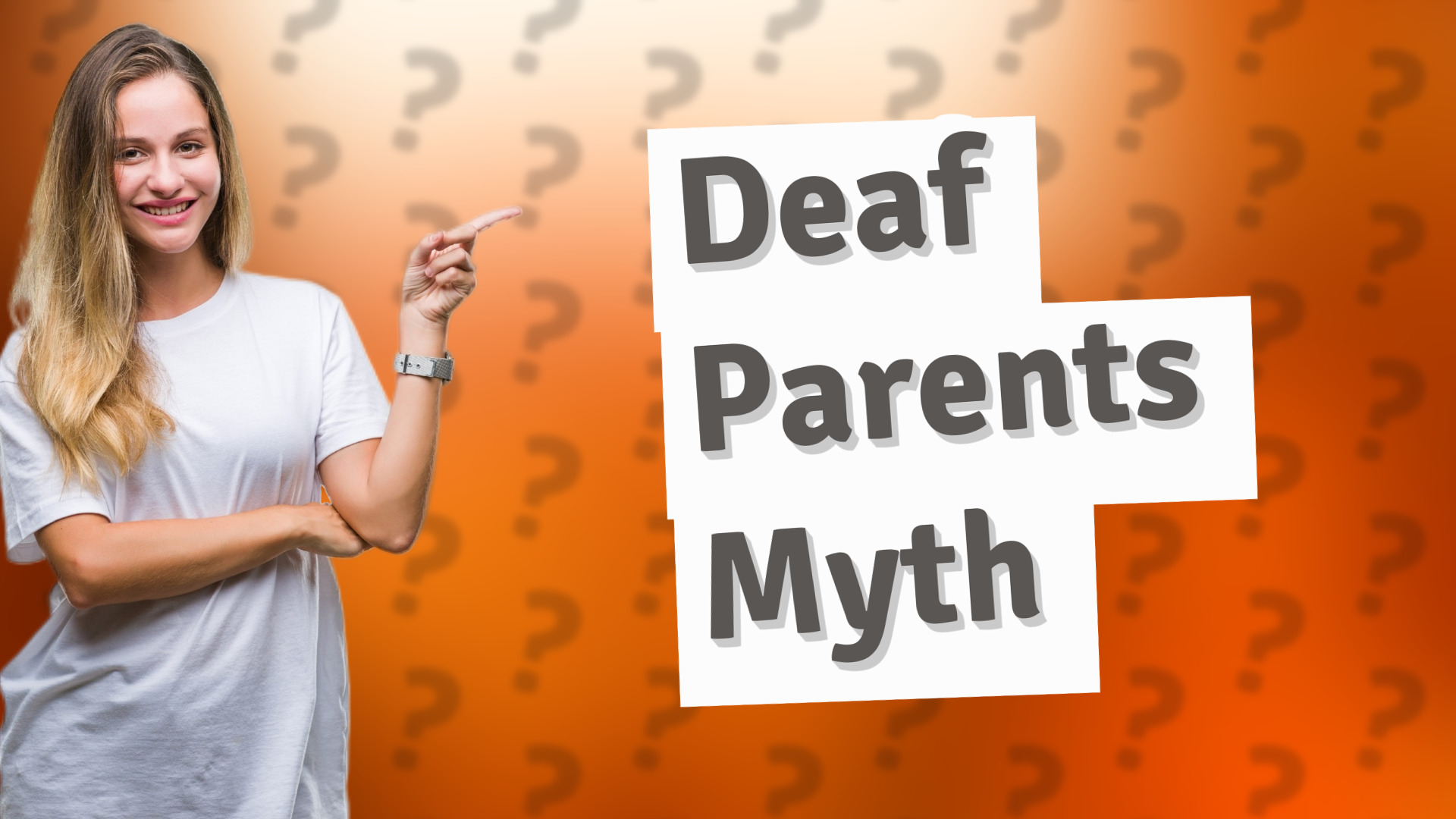 Deaf Parents Myth