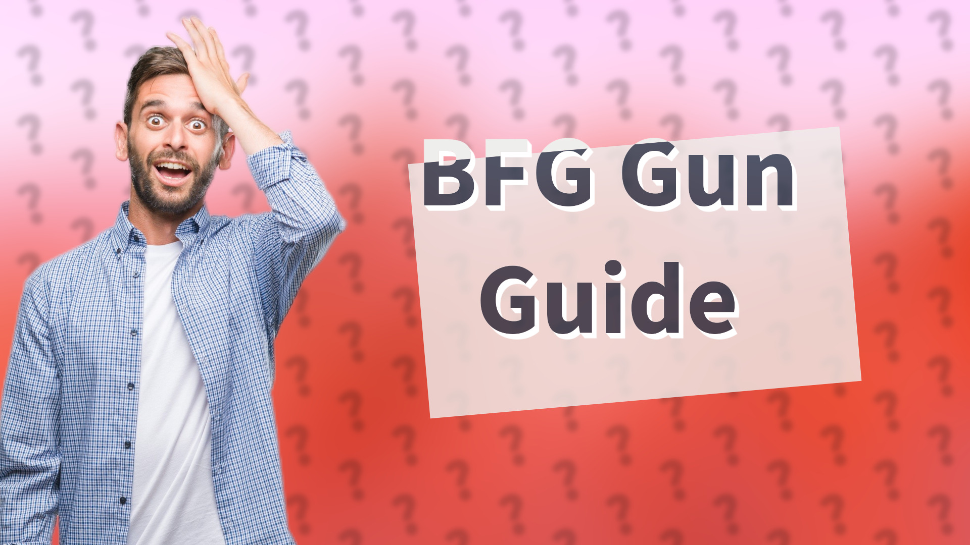 BFG Gun Guide