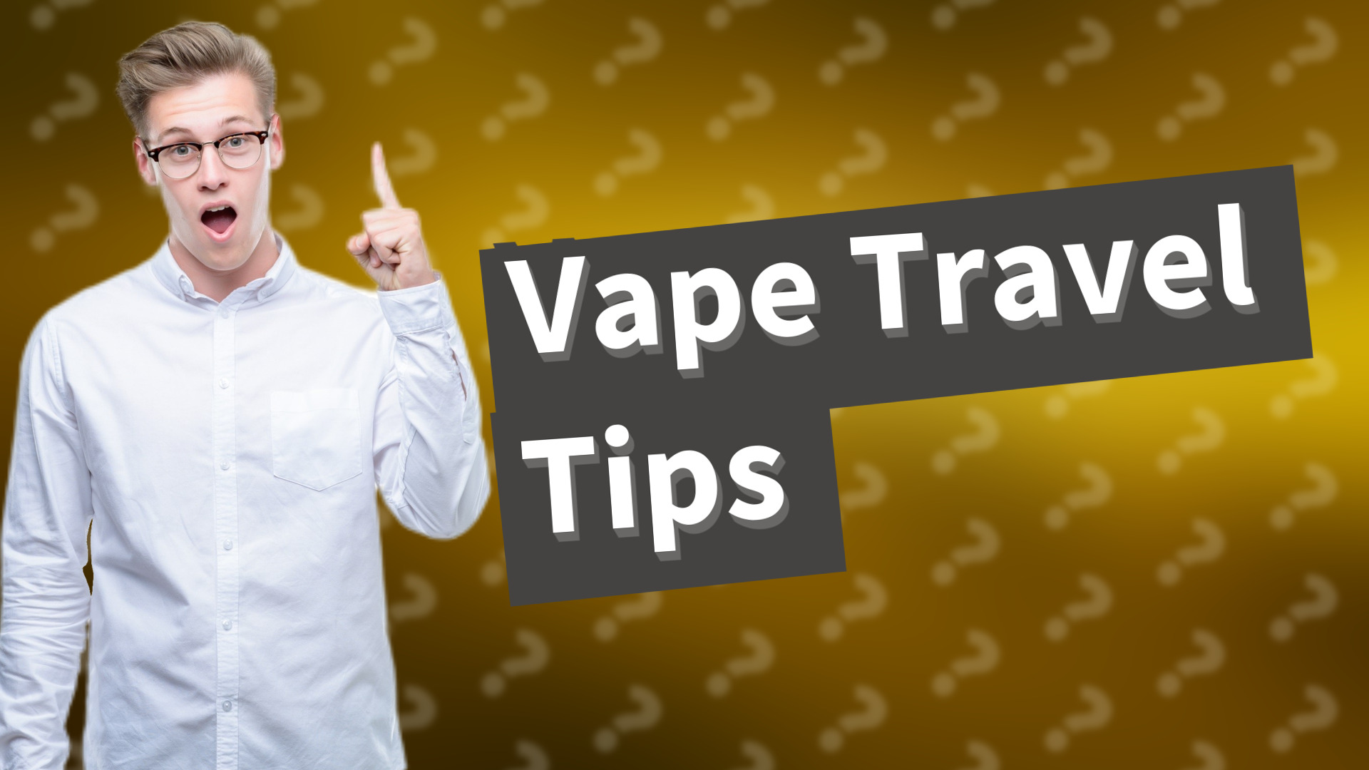 Vape Travel Tips
