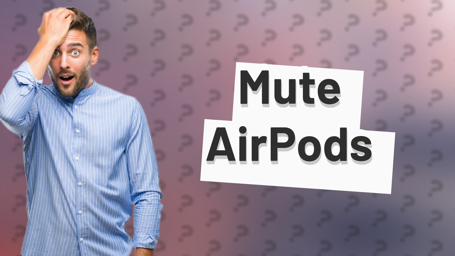 Mute AirPods