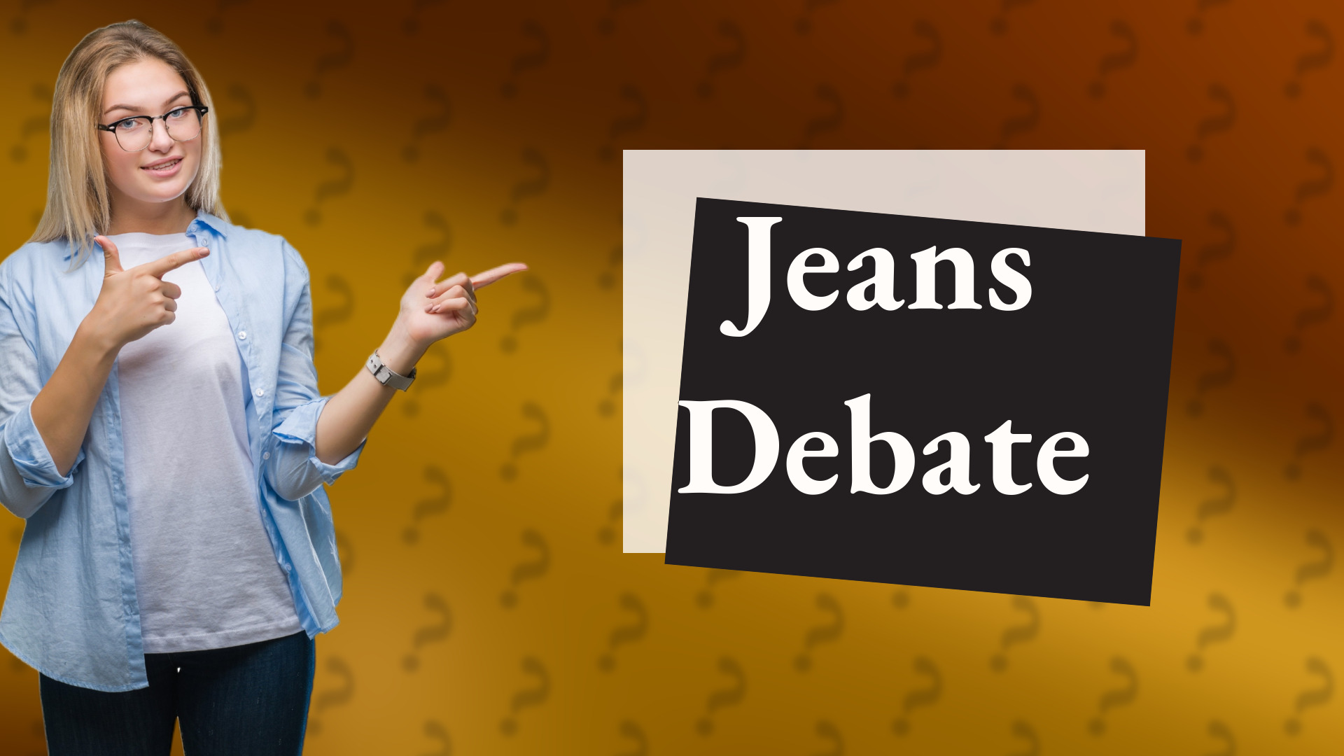 Jeans Debate