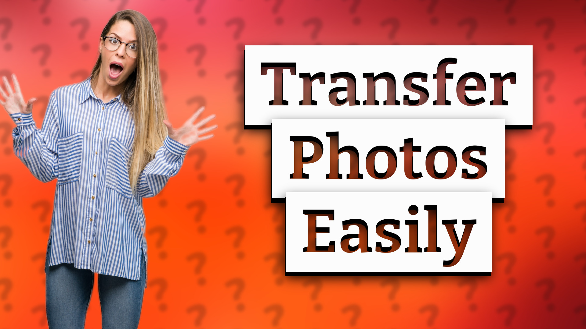 Transfer Photos Easily