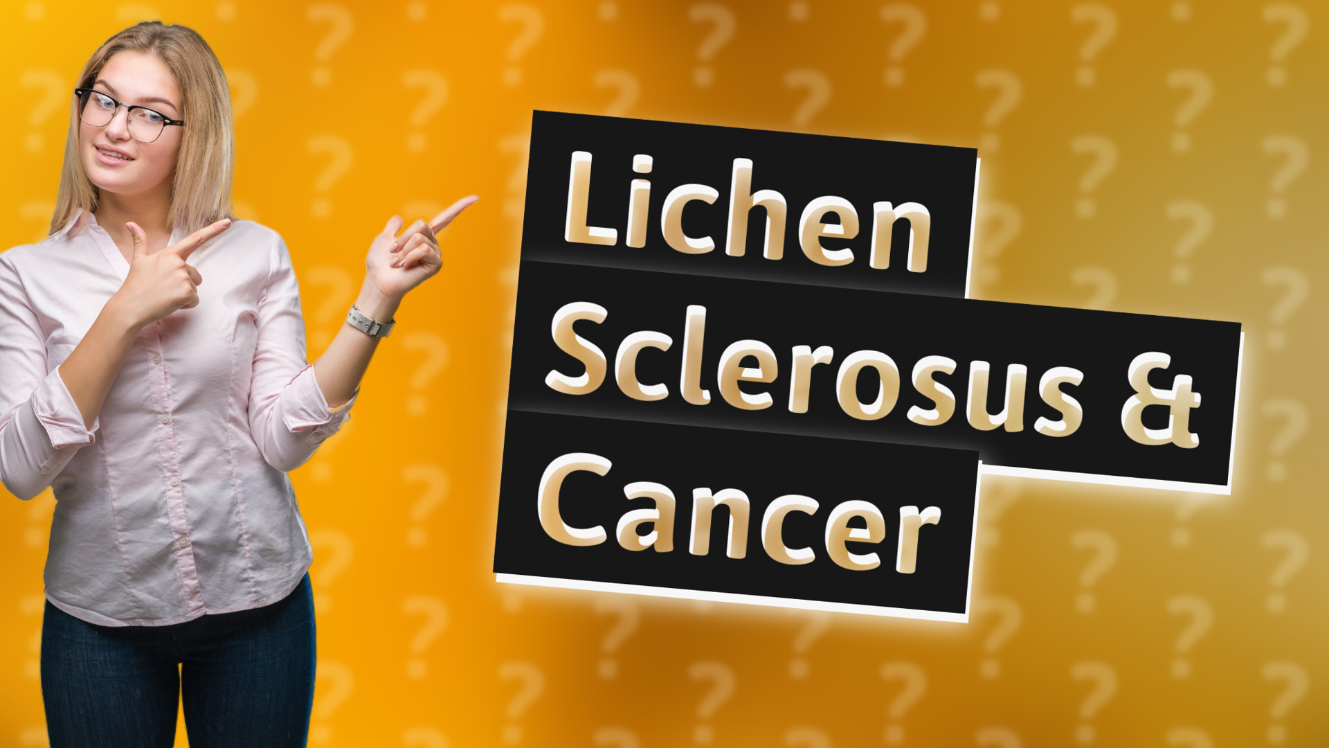 Lichen Sclerosus & Cancer