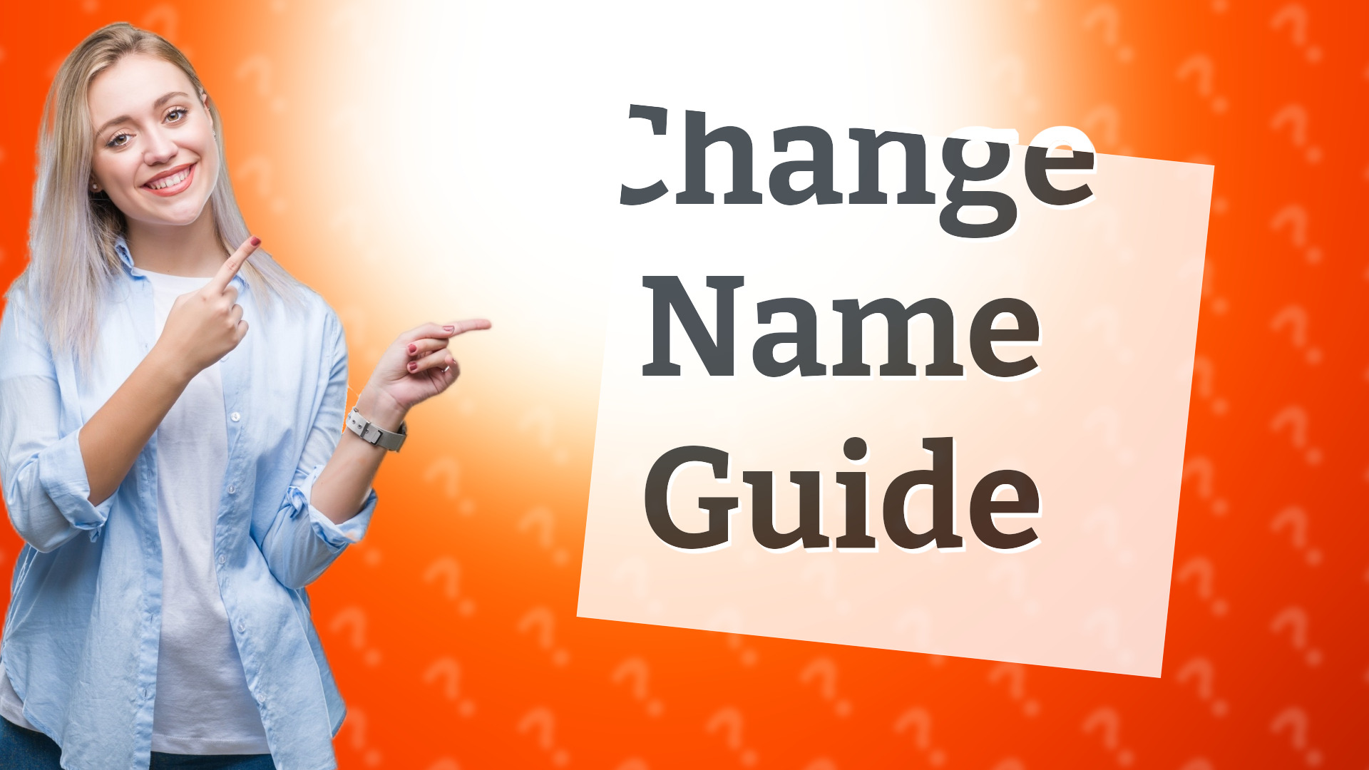 Change Name Guide