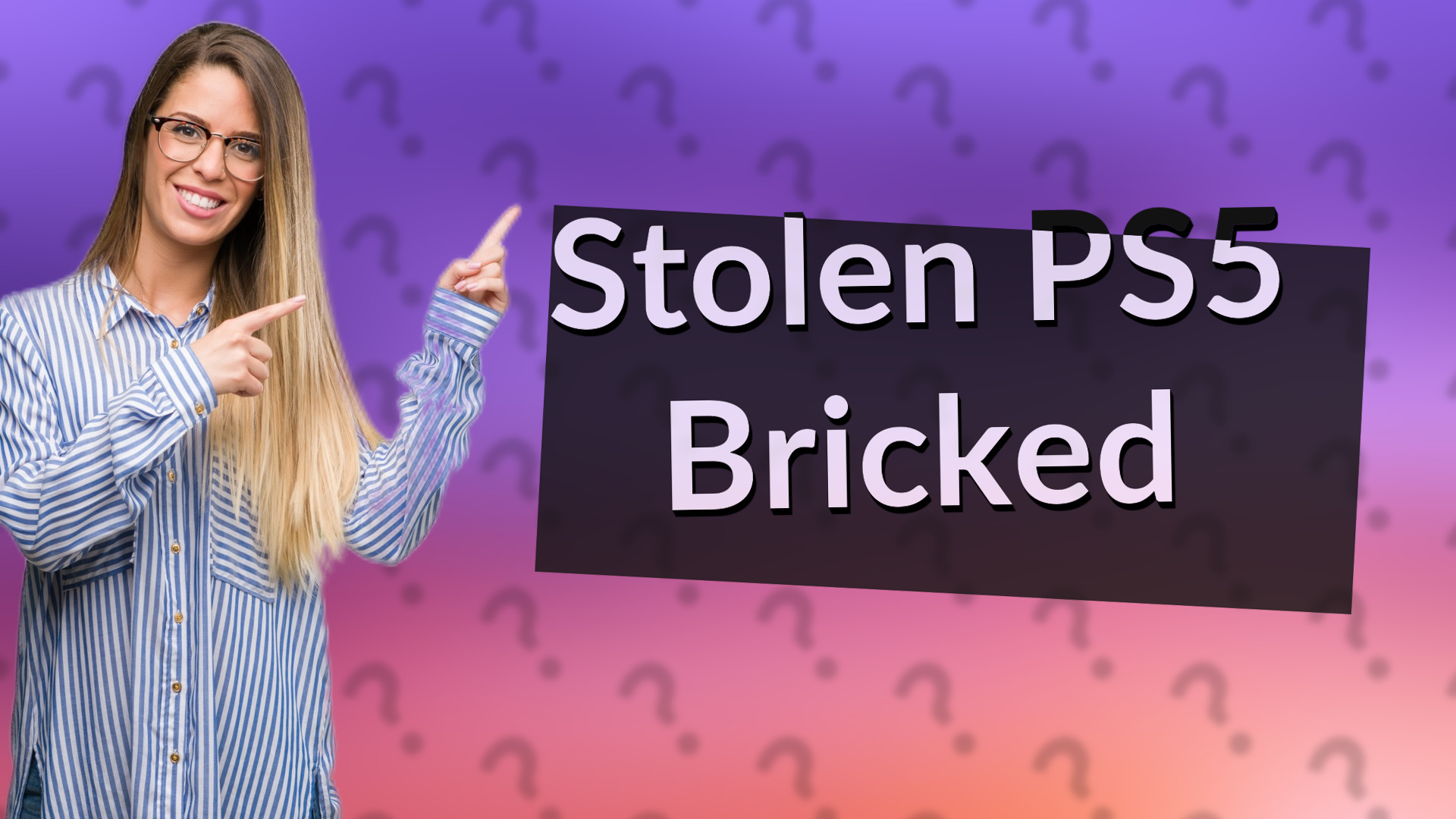 Stolen PS5 Bricked