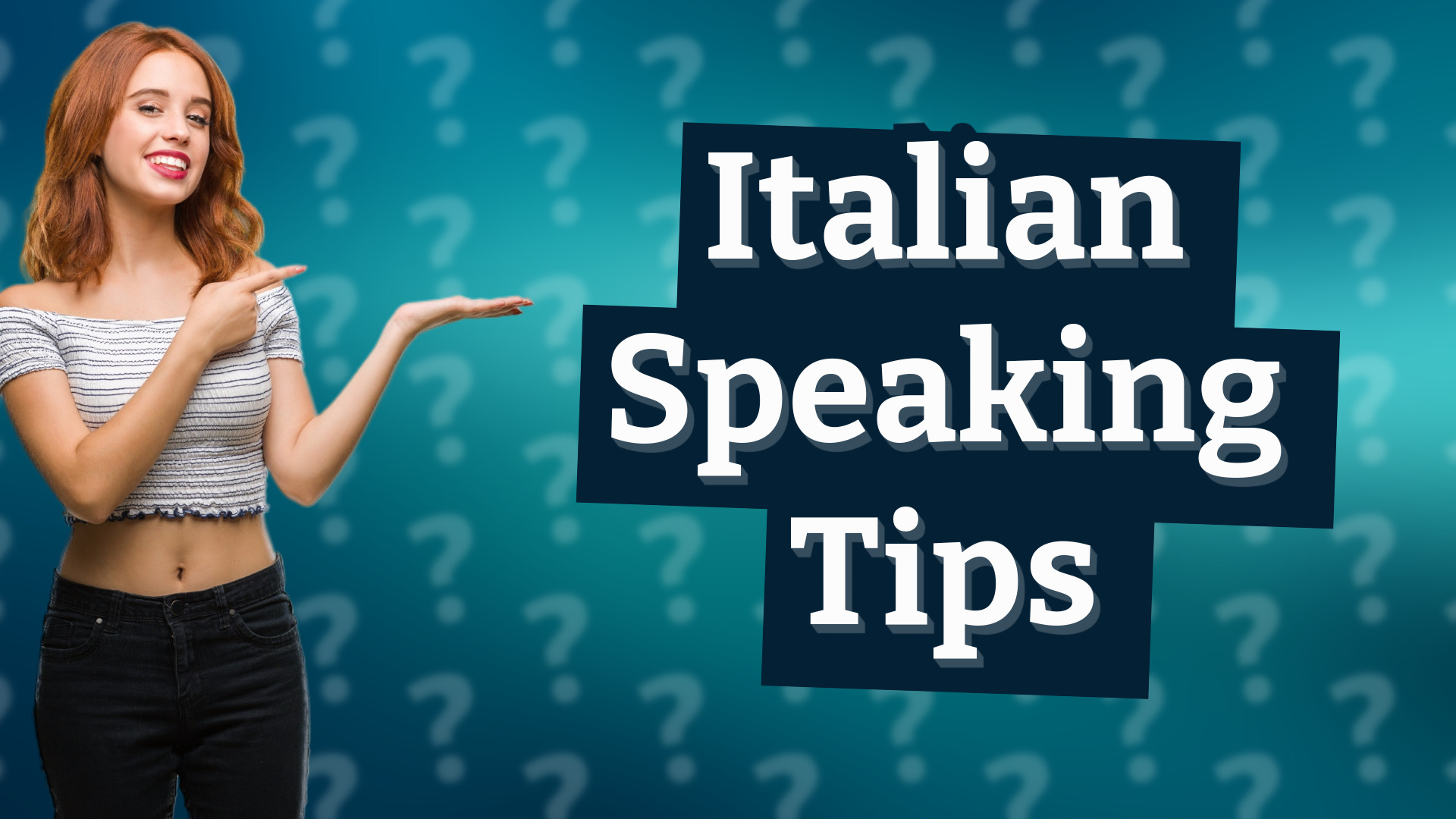 Italian Speaking Tips