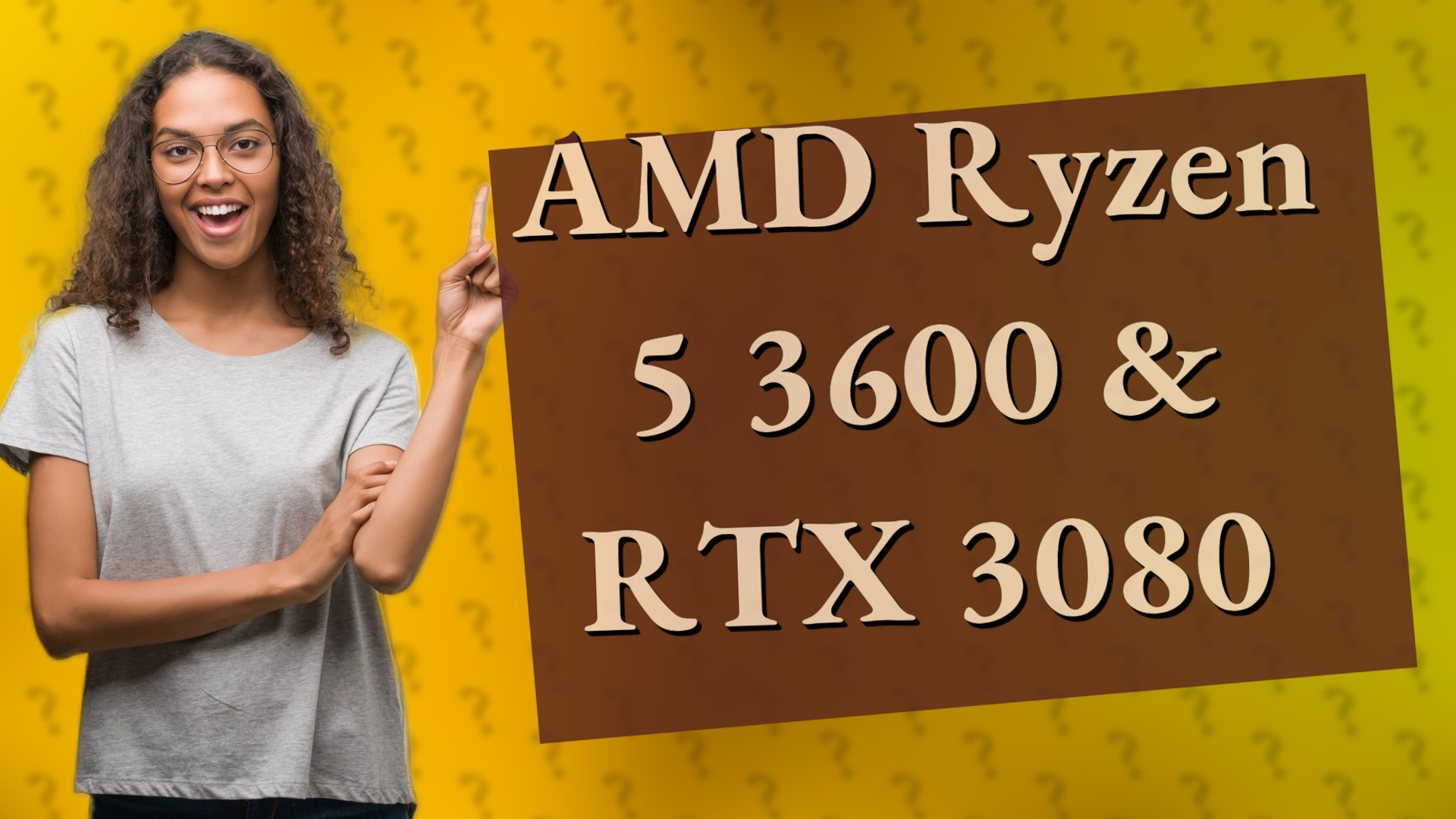 AMD Ryzen 5 3600 & RTX 3080