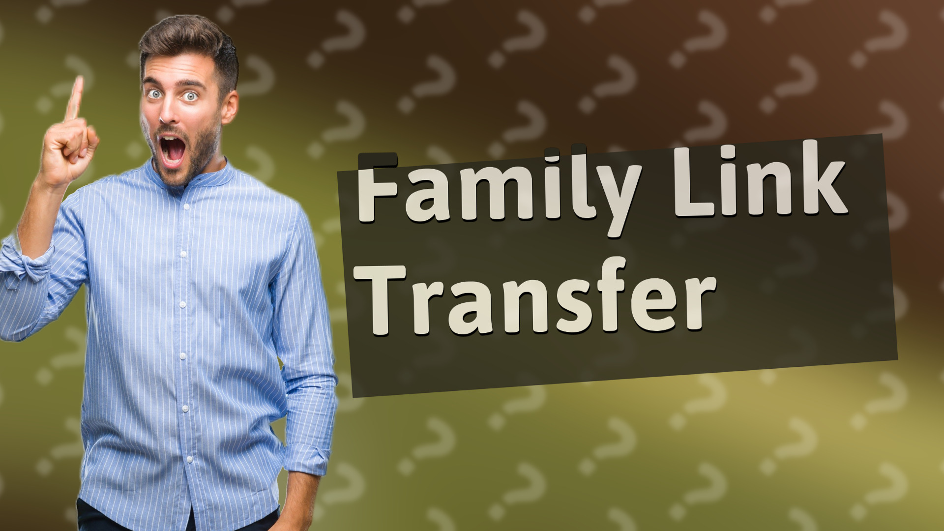 Family Link Transfer