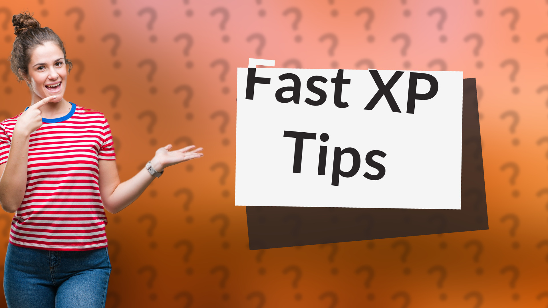 Fast XP Tips