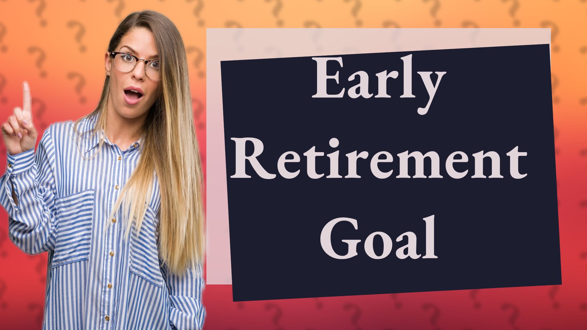 Early Retirement Goal