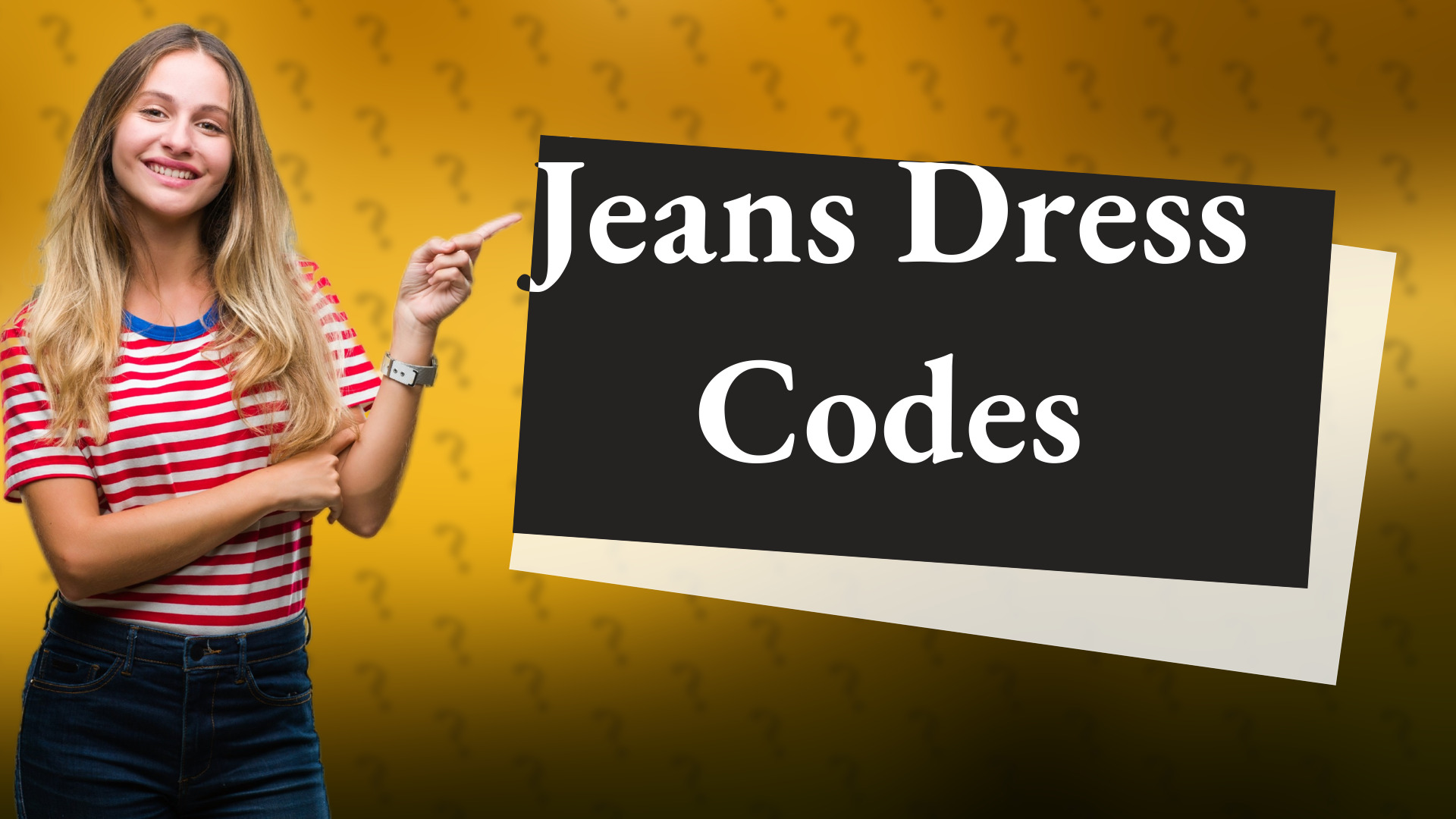 Jeans Dress Codes