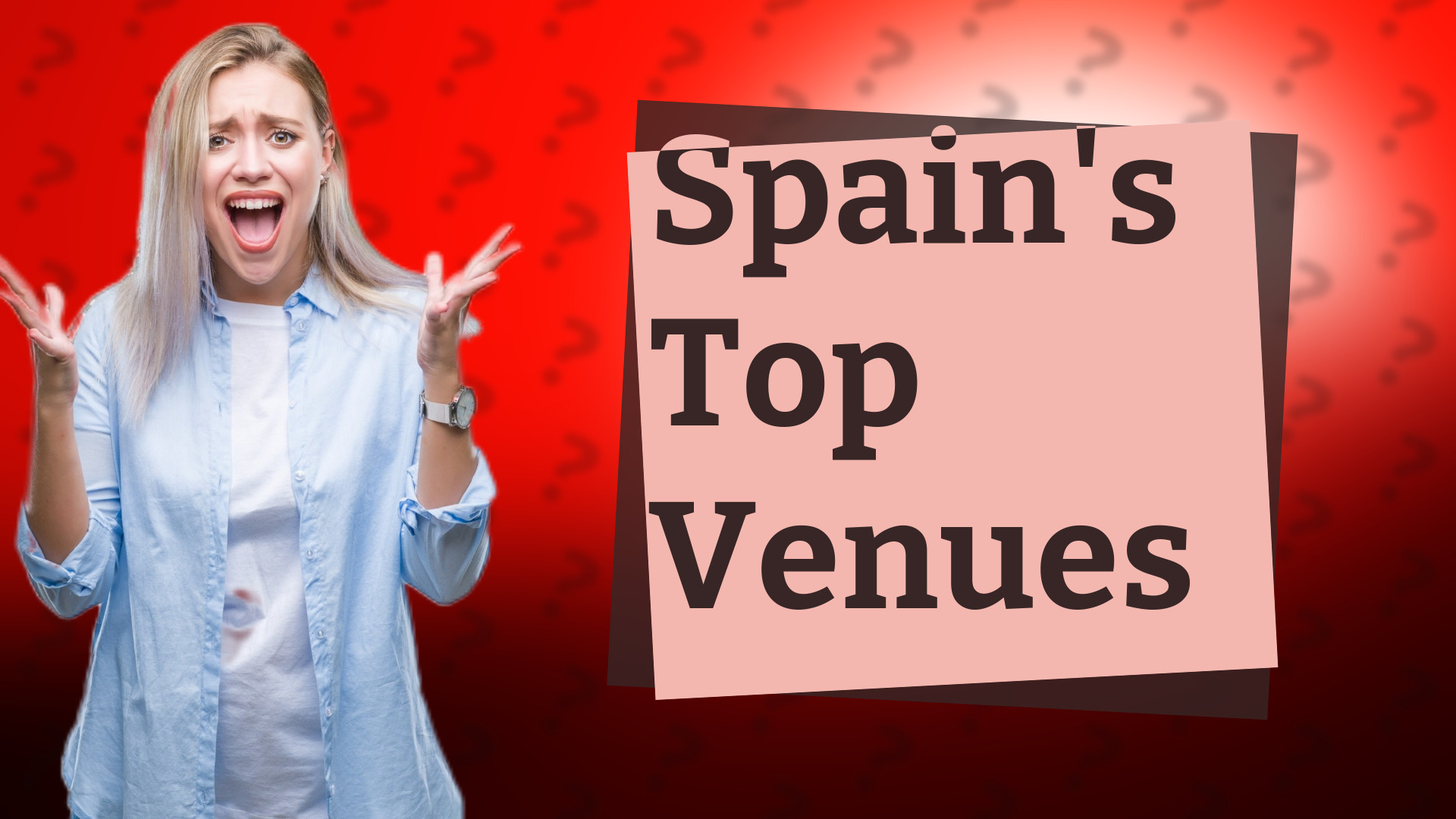 Spain's Top Venues