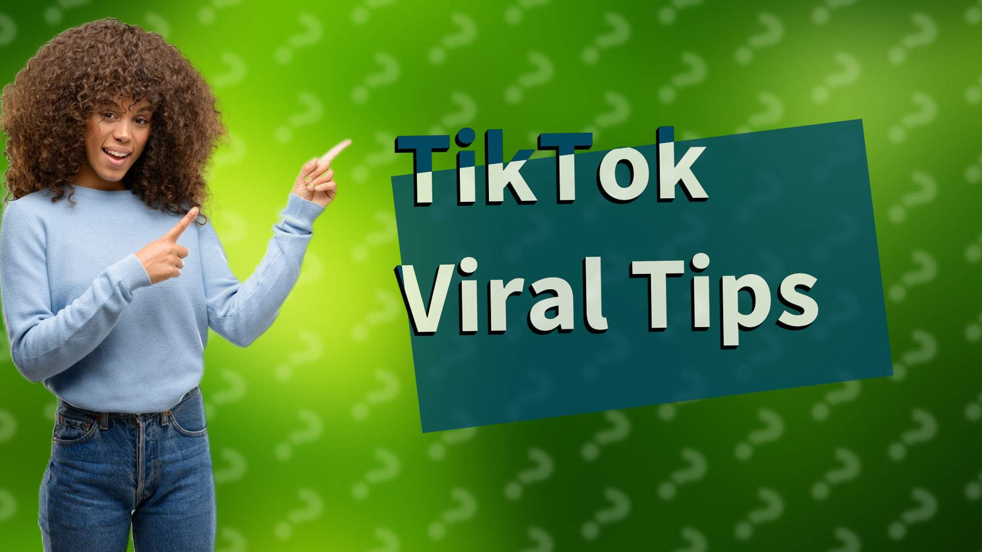 TikTok Viral Tips