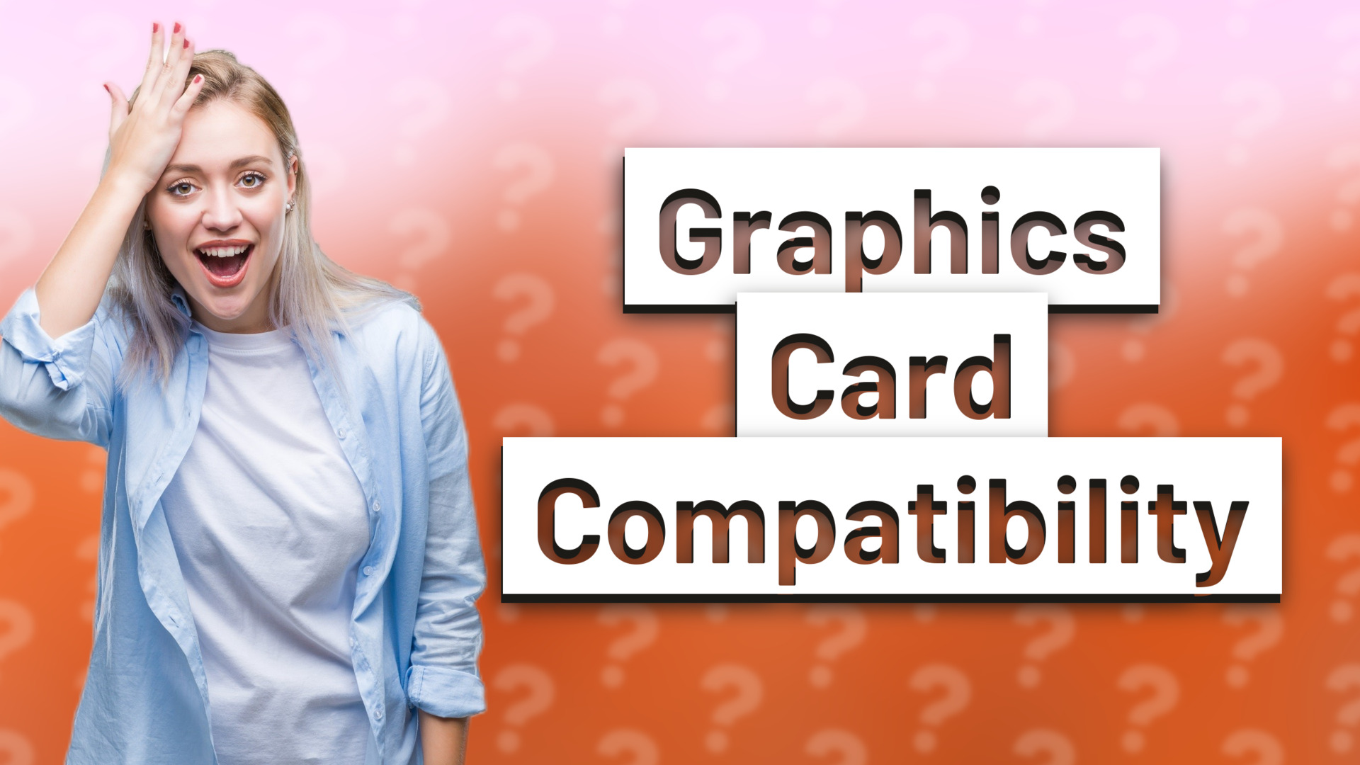 Graphics Card Compatibility