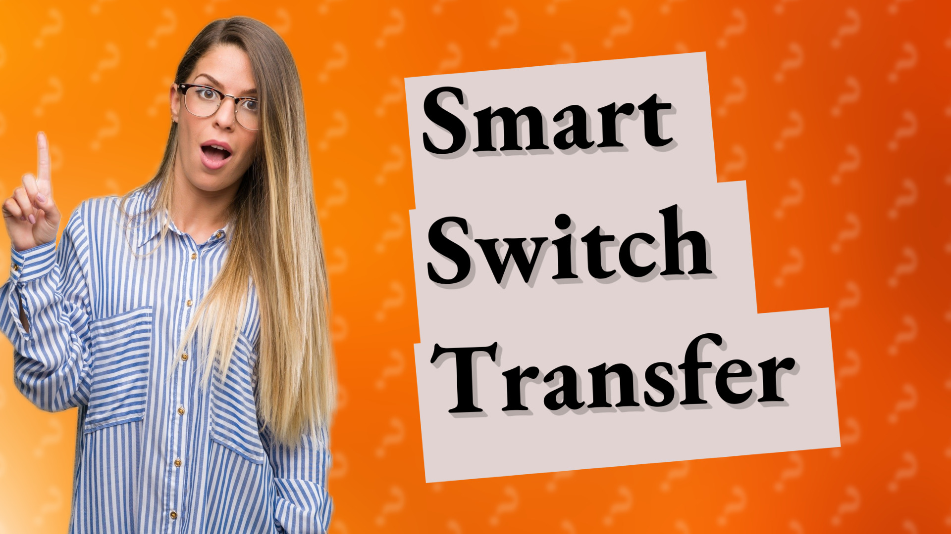 Smart Switch Transfer
