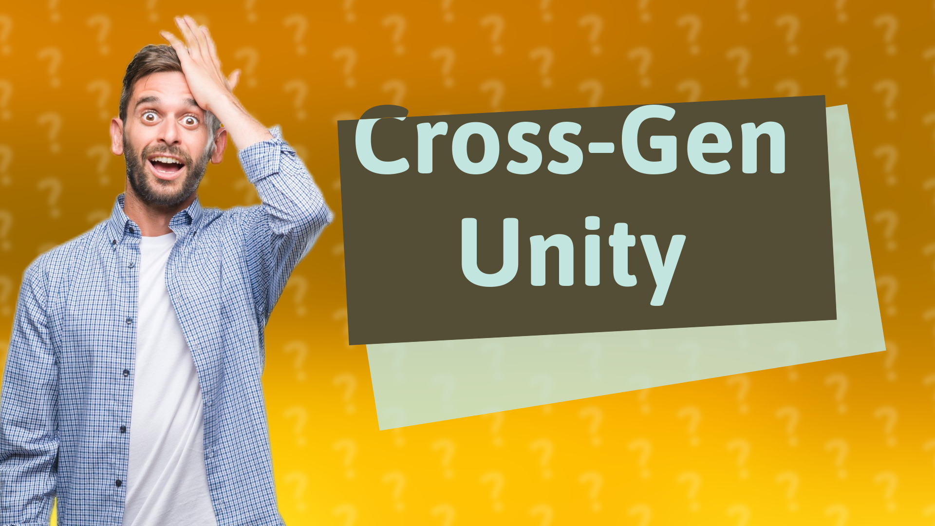 Cross-Gen Unity