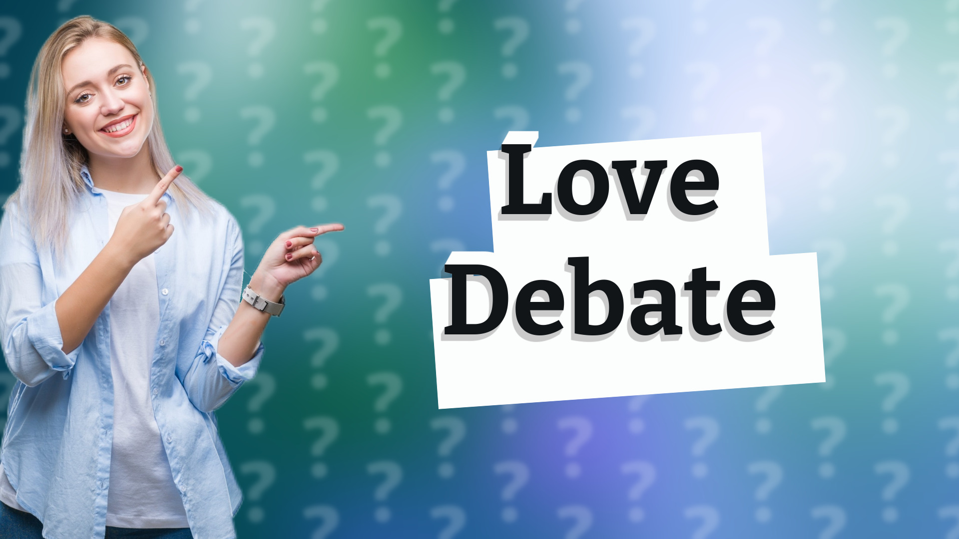 Love Debate