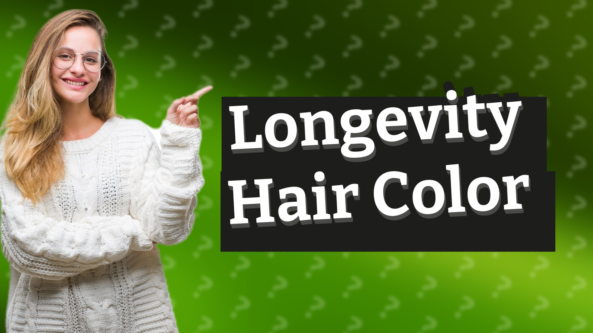 Longevity Hair Color