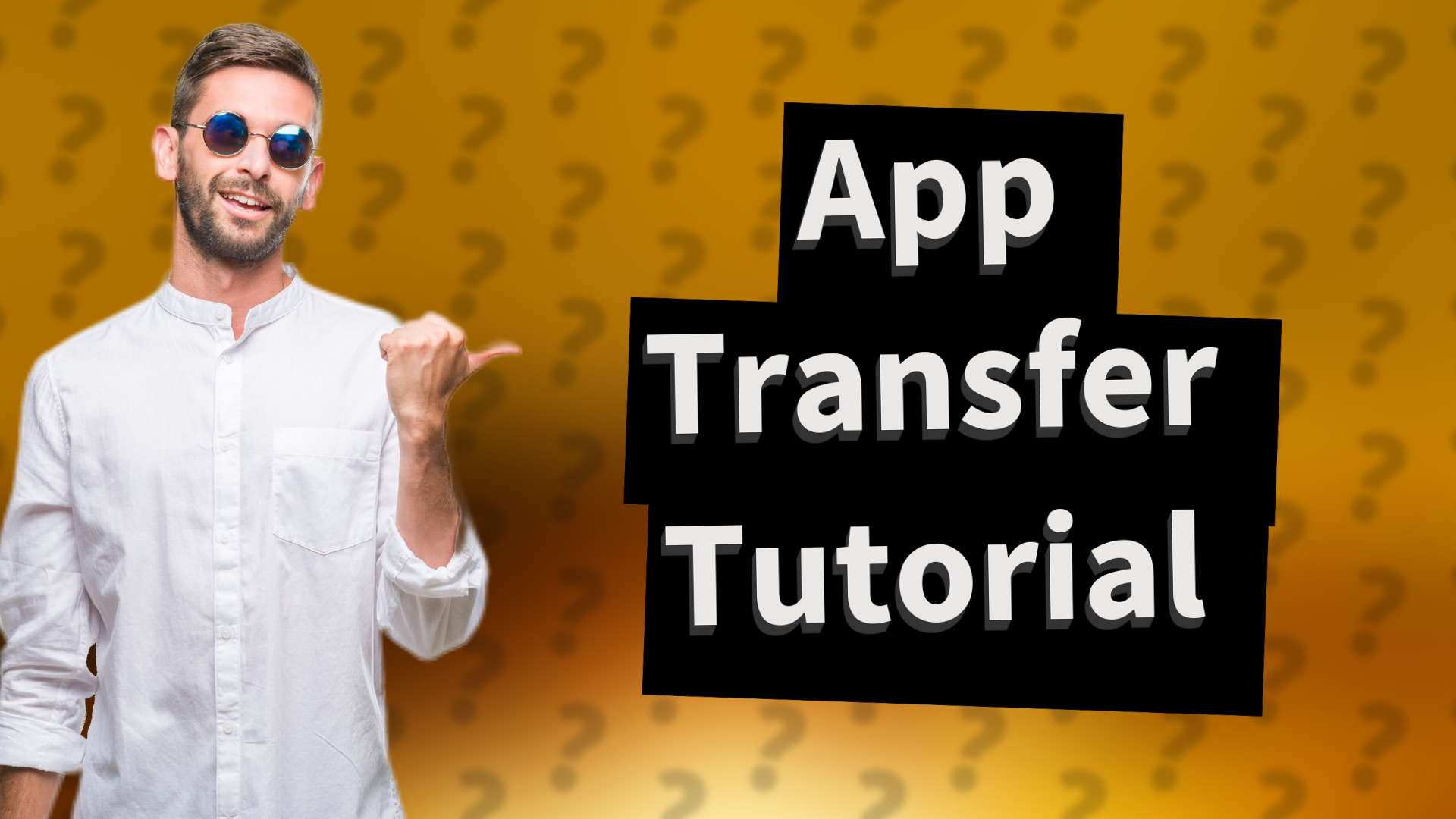 App Transfer Tutorial