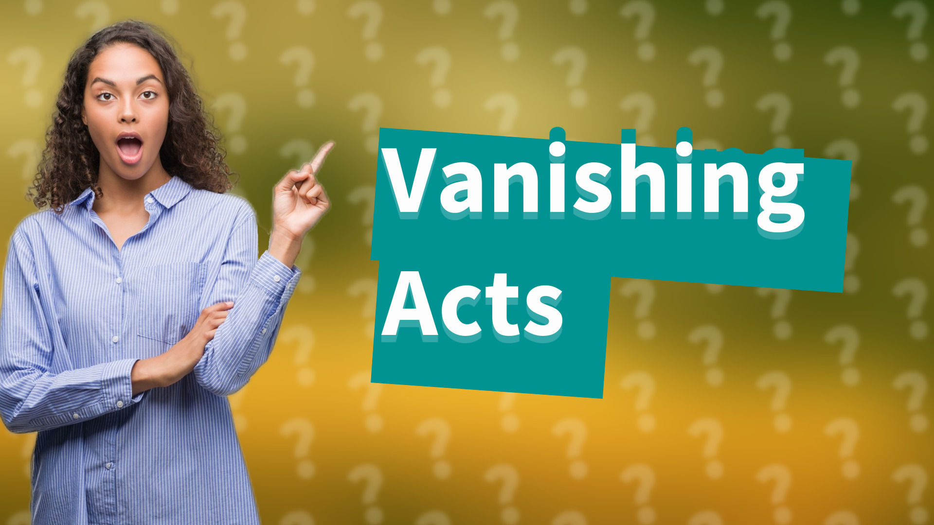 Vanishing Acts
