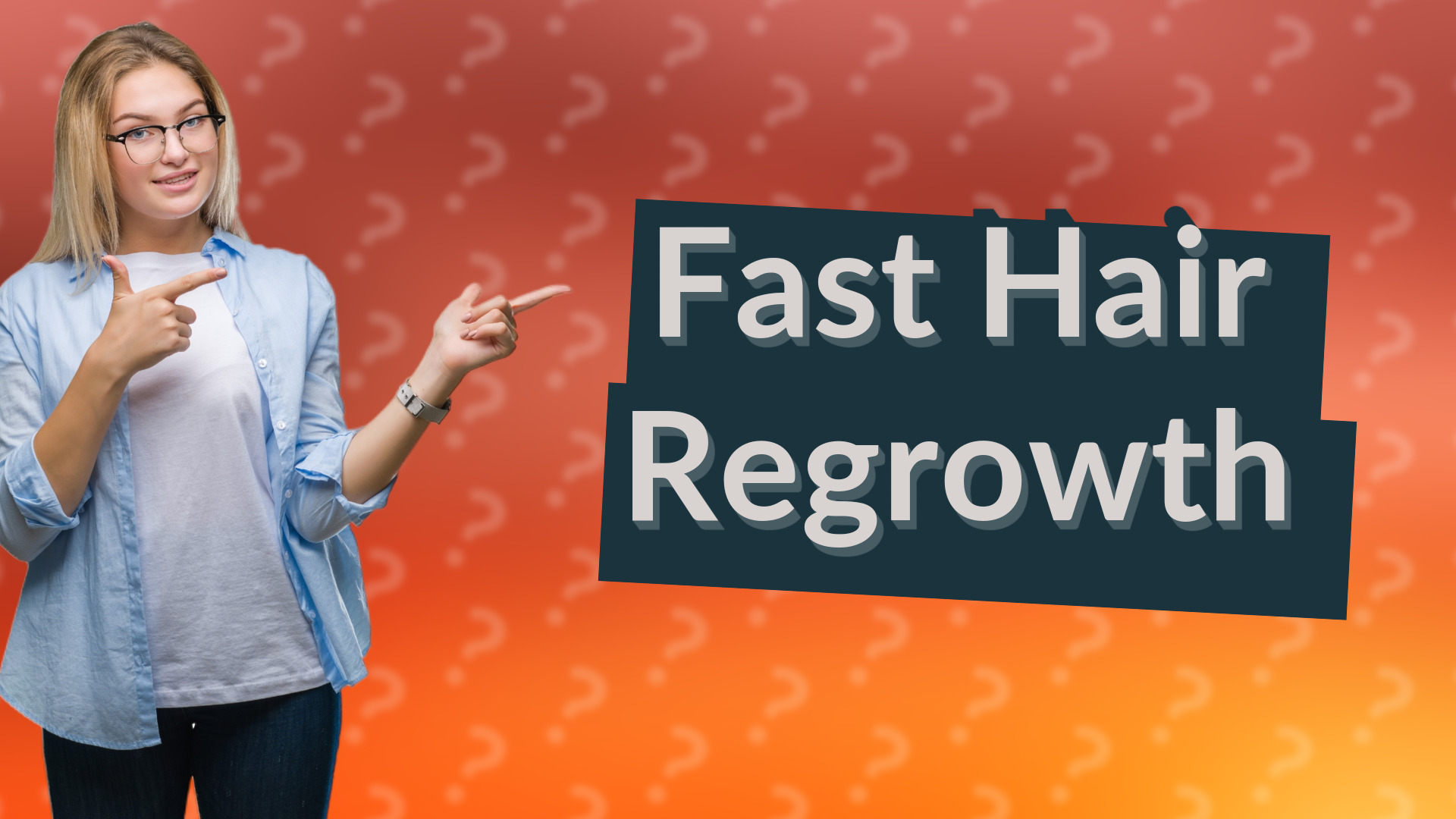 Fast Hair Regrowth