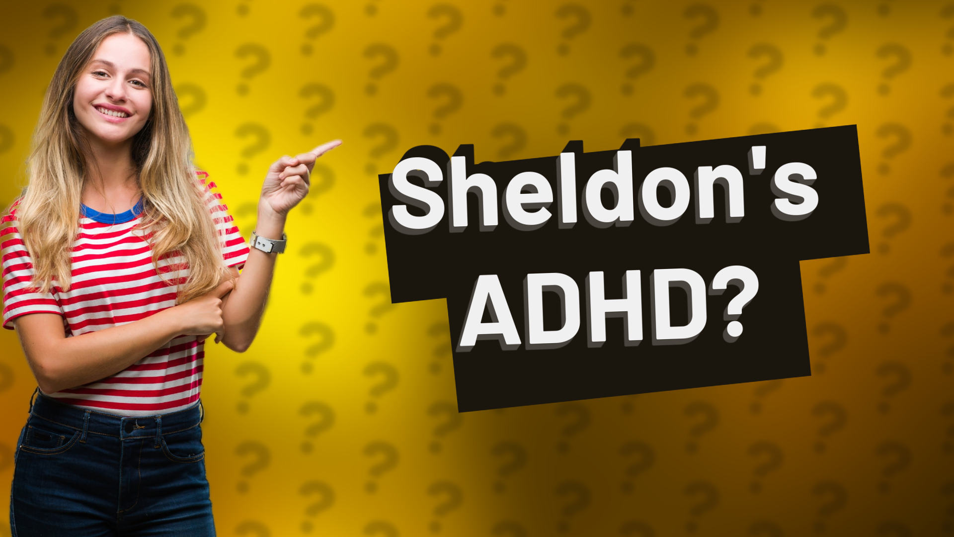 Sheldon's ADHD?