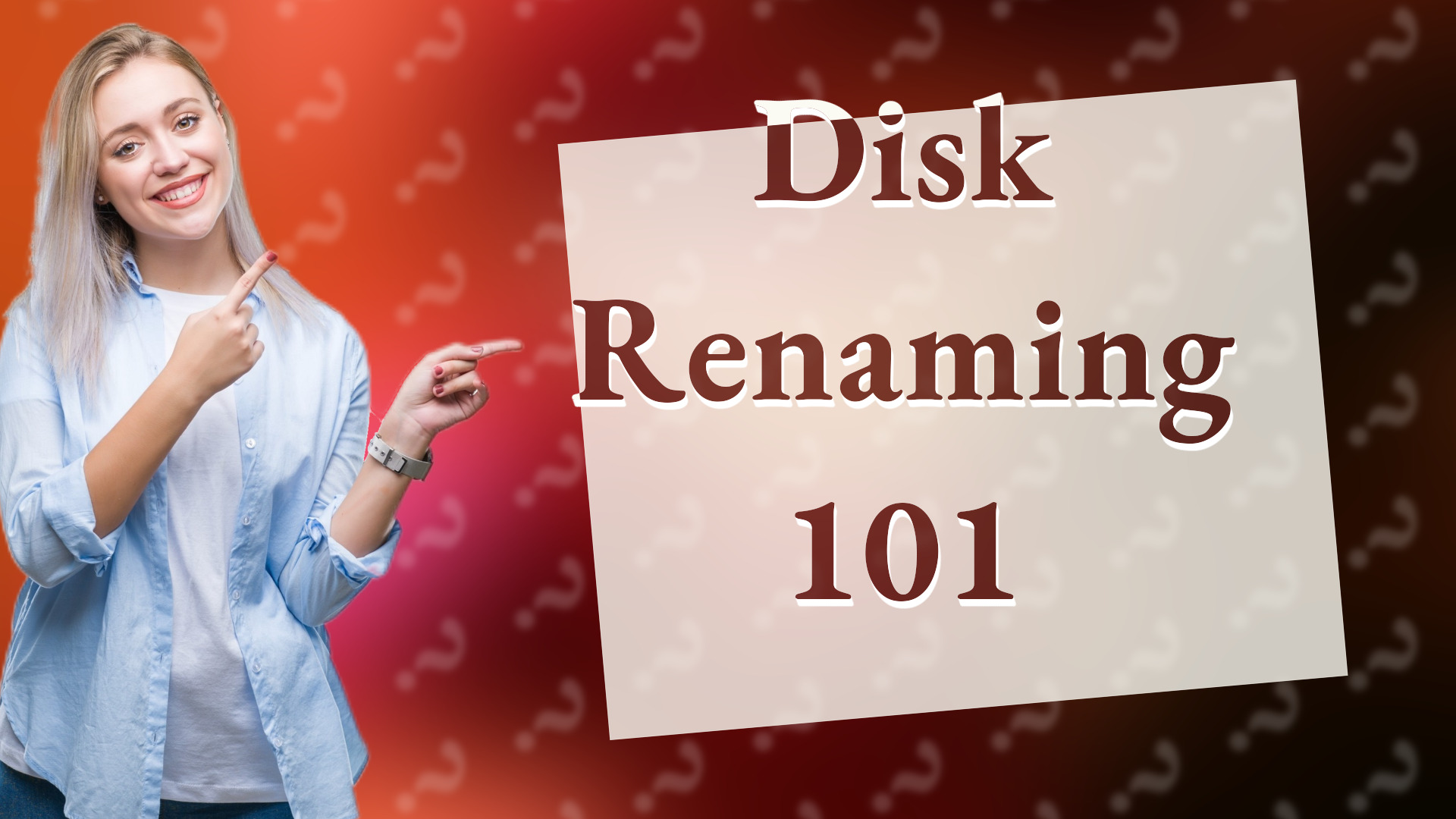 Disk Renaming 101