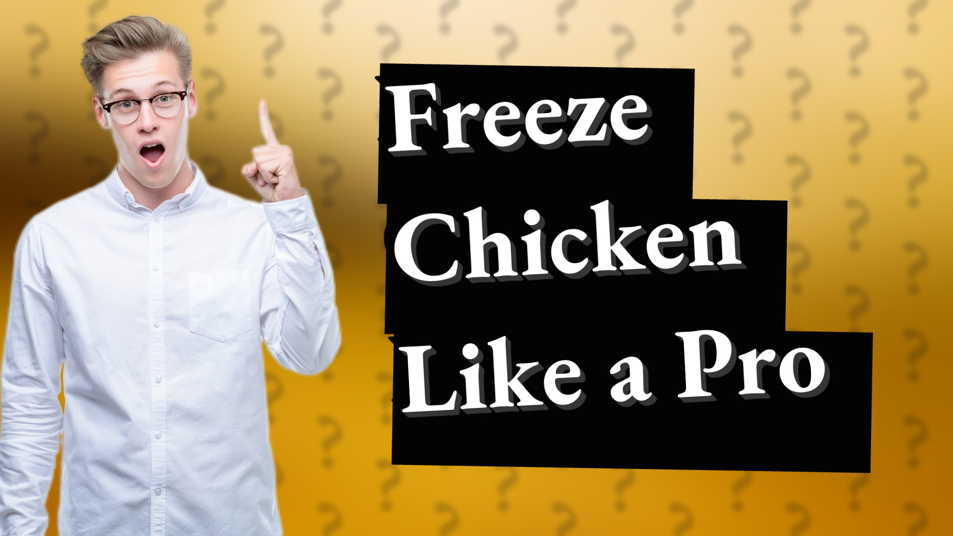 Freeze Chicken Like a Pro